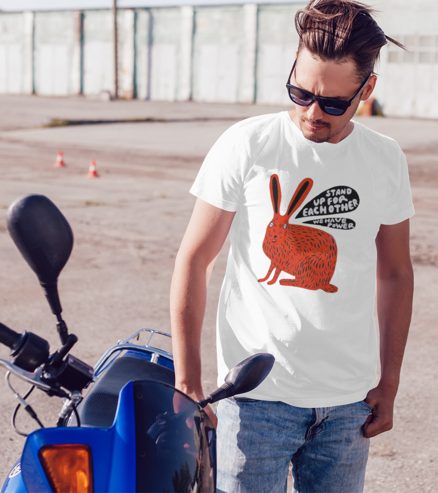 Stand Up For Each Other We Have Power Red Hare T-Shirt