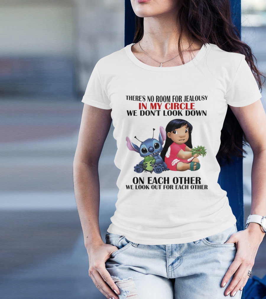 Lilo And Stitch There's No Room For Jealousy In My Circle We Look Out For Each Other T-Shirt