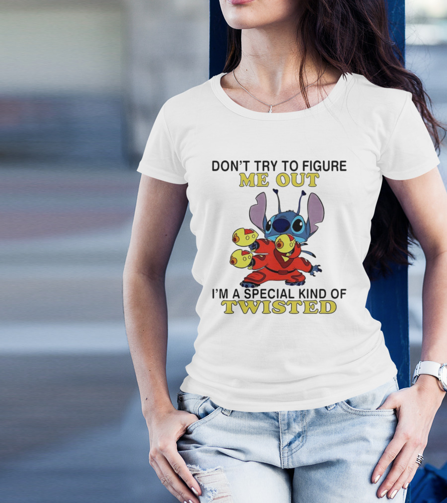 Stitch Don't Try To Figure Me Out I'm A Special Kind Of Twisted T-Shirt