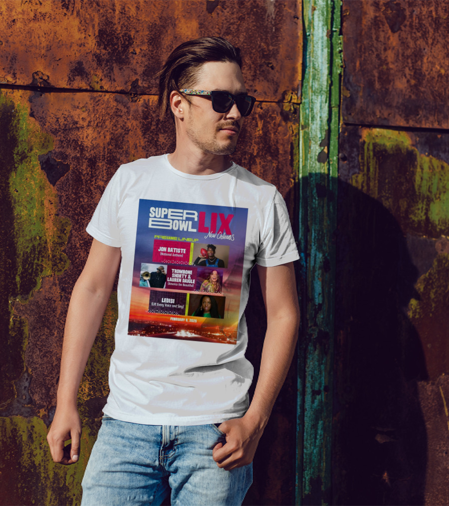 Super Bowl LIX Pregame Lineup New Orleans Jon Batiste Trombone Shorty Lauren Daigle Ledisi February 9 2025 T-Shirt