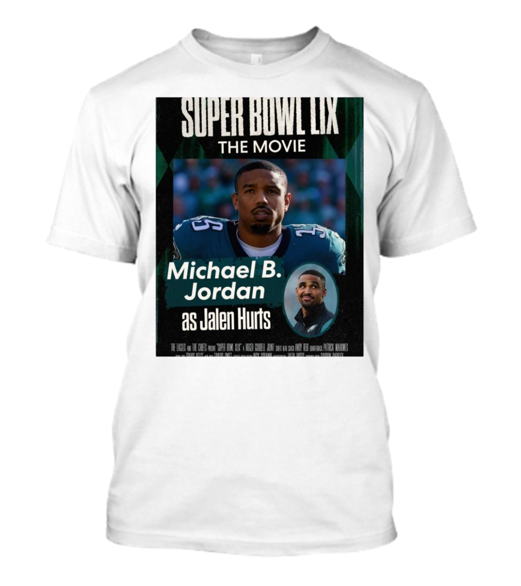 Super Bowl LIX The Movie Michael B. Jordan As Jalen Hurts The Eagles And The Chiefs T-Shirt