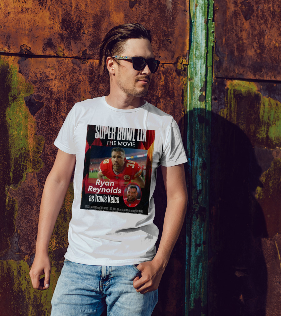 Super Bowl LIX The Movie Ryan Reynolds As Travis Kelce The Eagles And The Chiefs T-Shirt