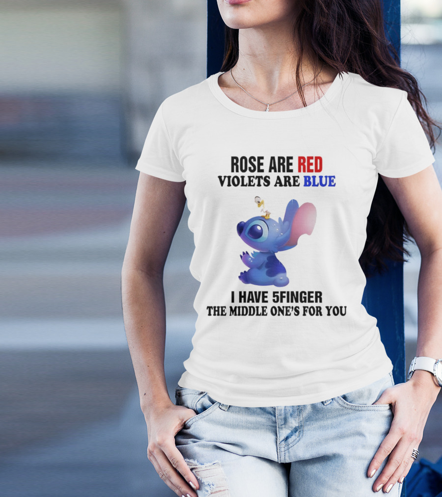 Rose Are Red Violets Are Blue Stitch 5 Finger Middle One's For You T-Shirt