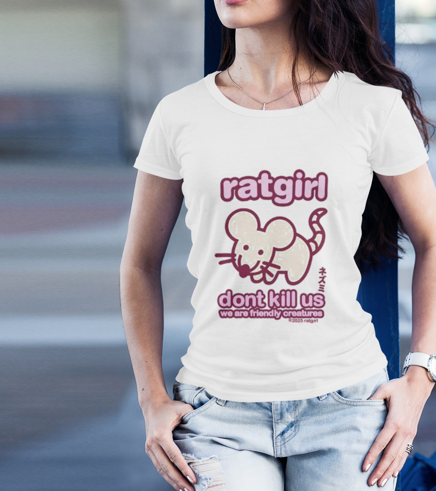 Ratgirl Dont Kill Us We Are Friendly Creatures Stray Rats T-Shirt