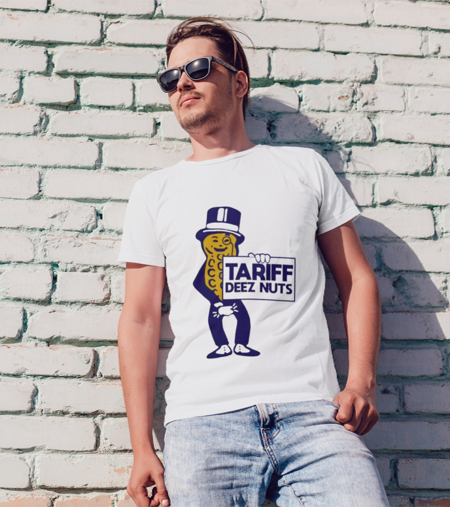 Tariff Deez Nuts Mr Peanut Trump Tariff Top Hat Cane Winking T-Shirt