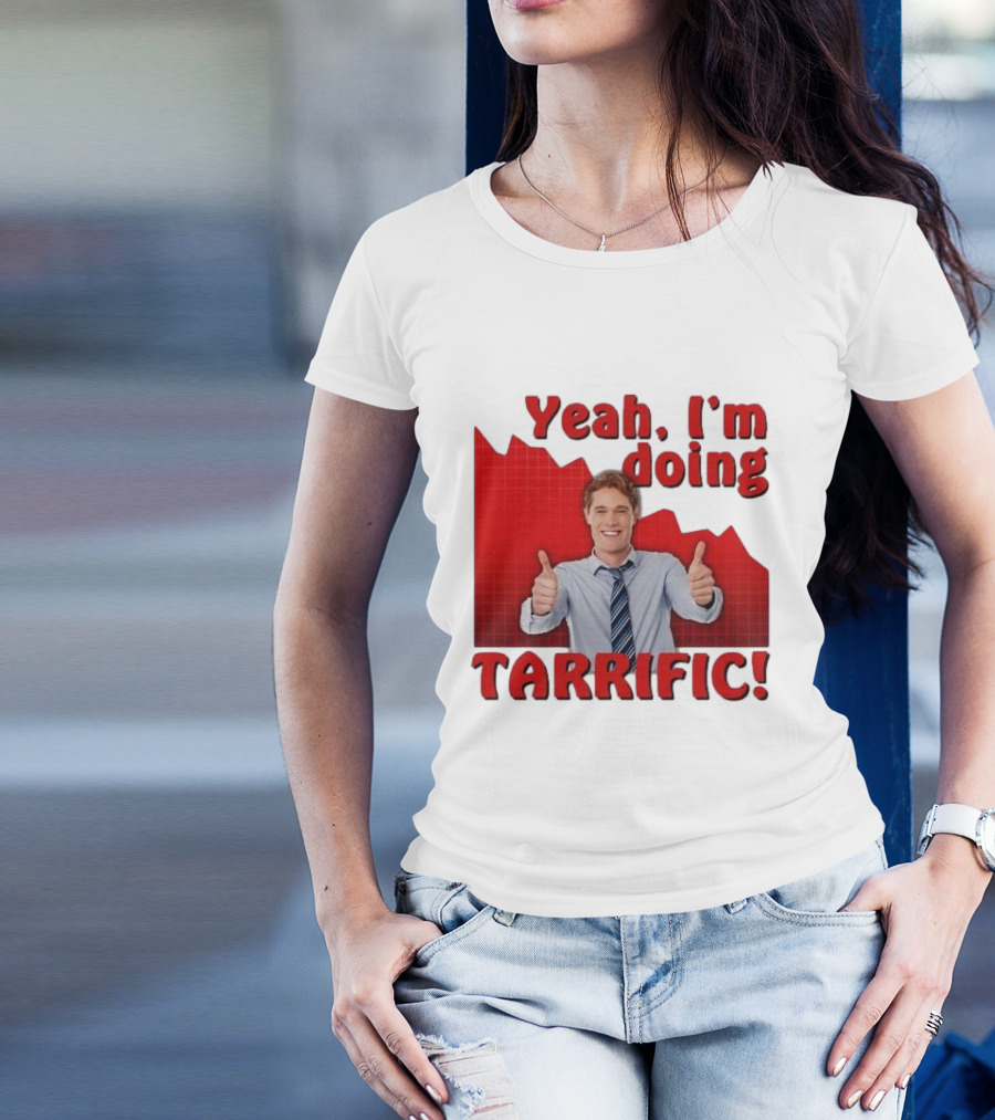 Yeah I'm Doing Tarrific Thumbs Up Business Graph T-Shirt
