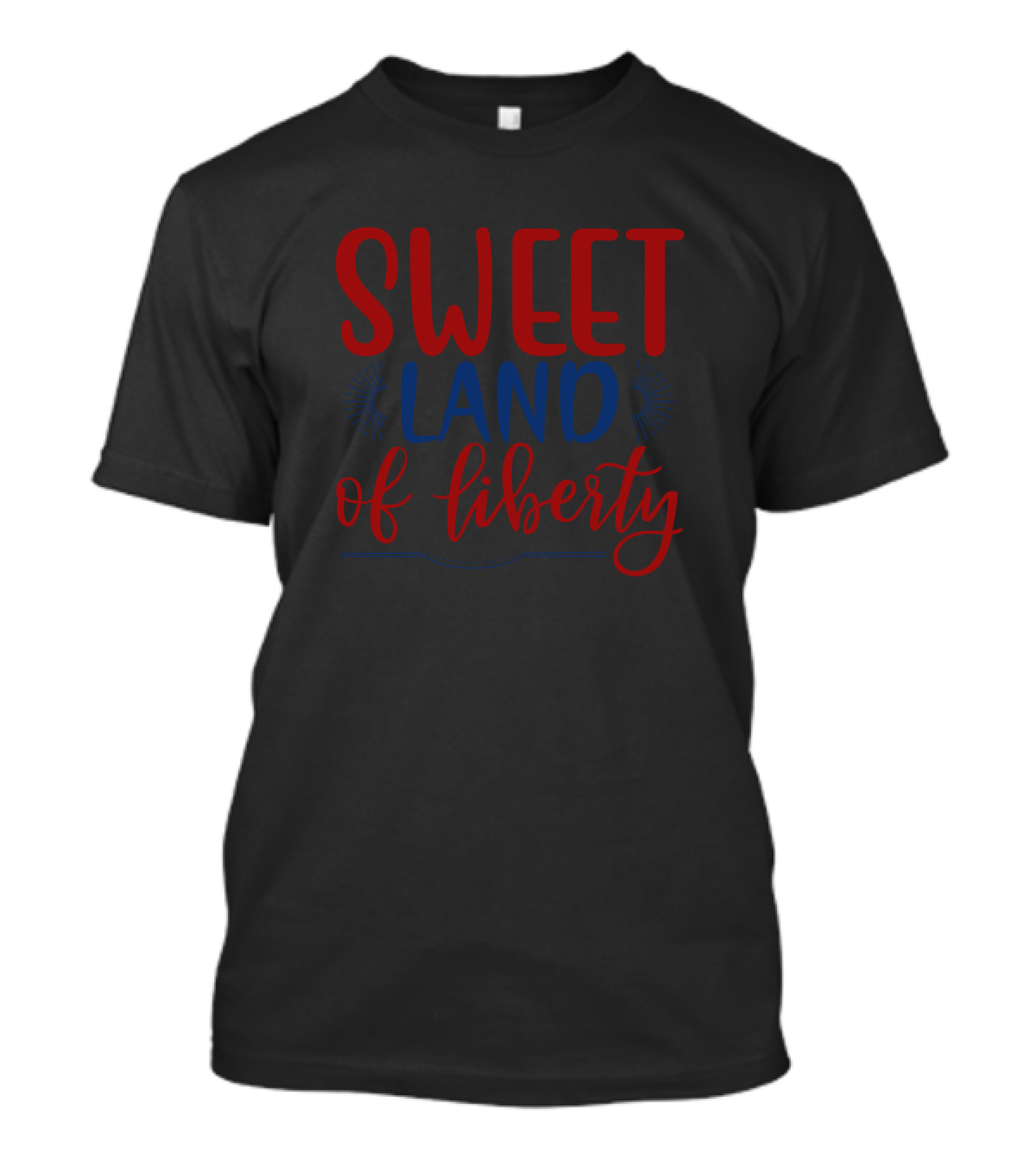 Sweet Land Of Liberty American Patriotic Red Blue Typography T-Shirt
