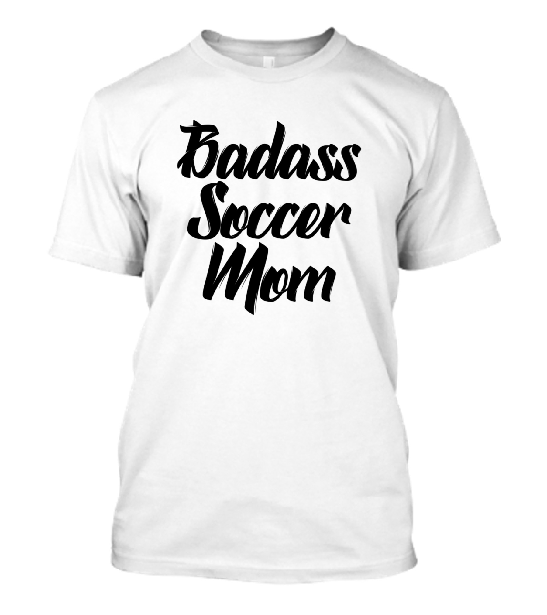 Badass Soccer Mom T-Shirt