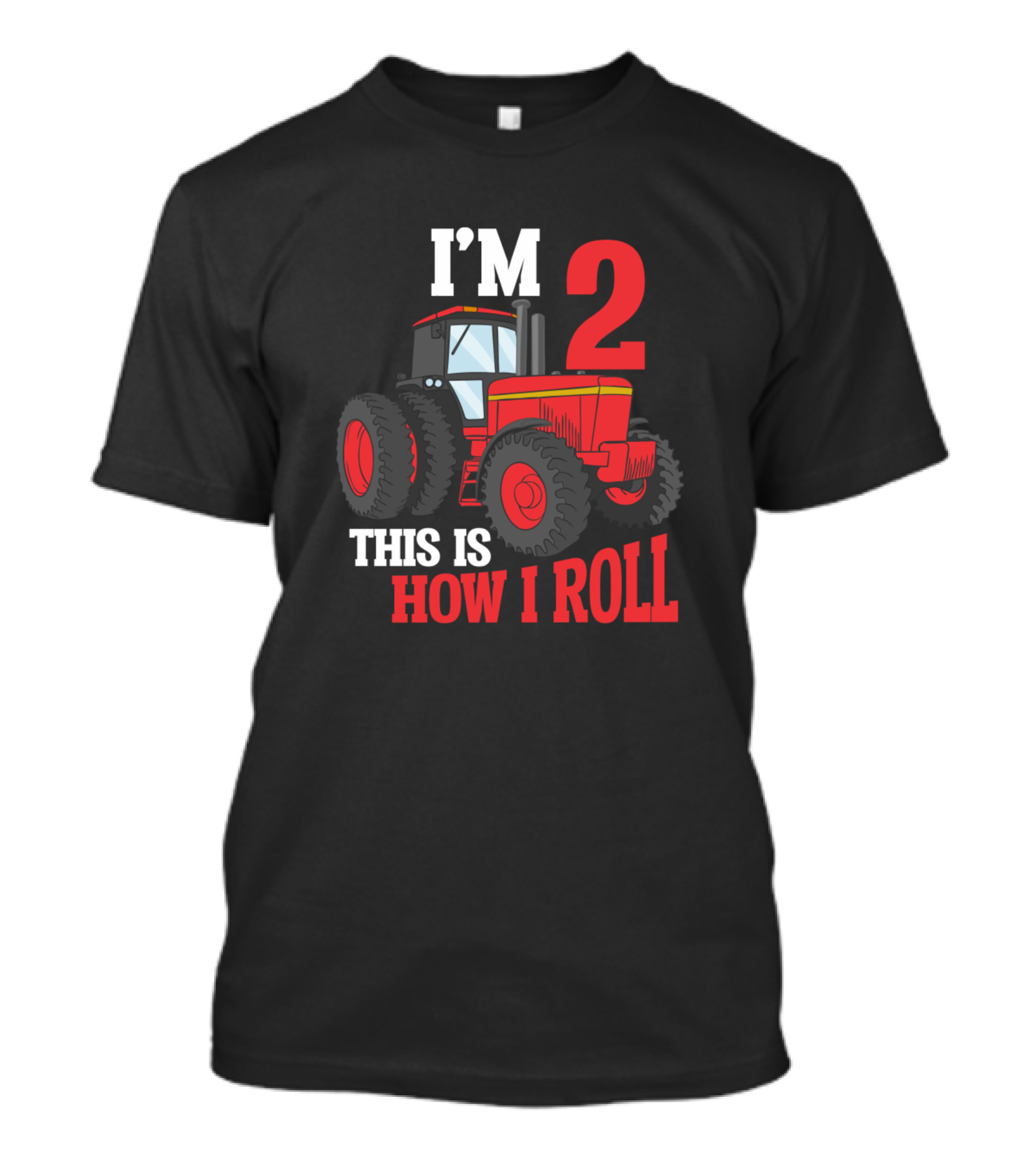 I'm 2 This Is How I Roll Tractor Loving Kid 2 Year Old Farmer T-Shirt