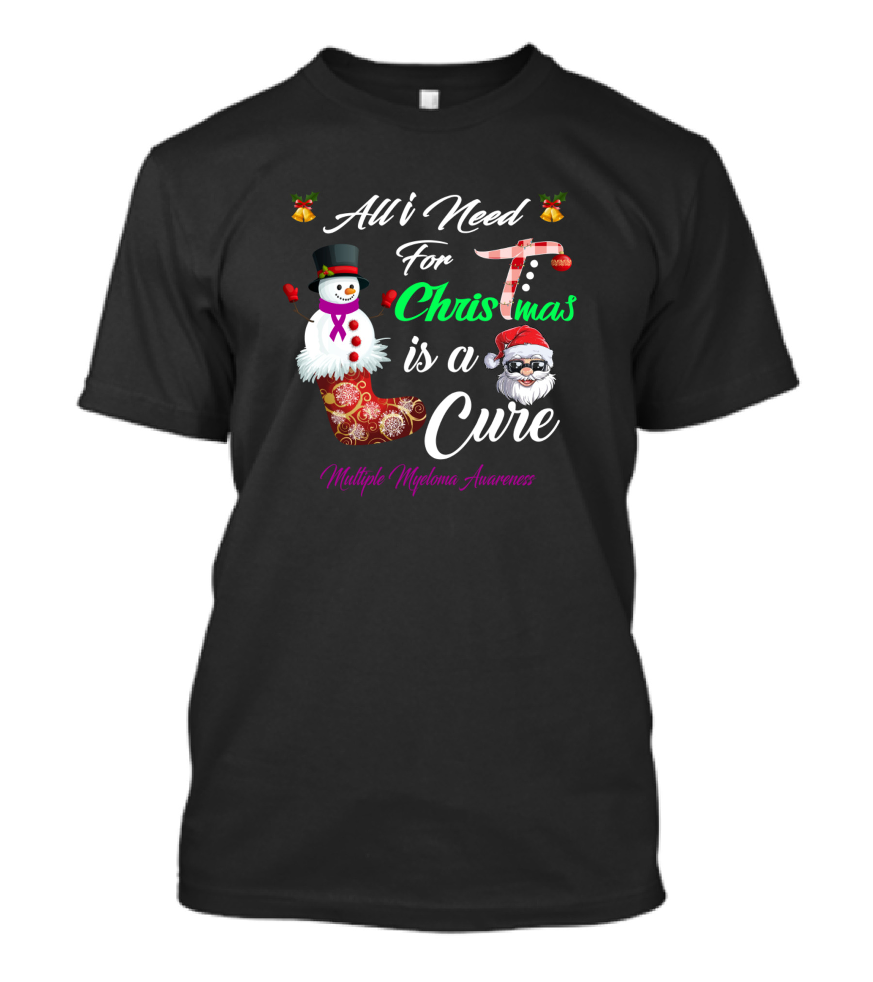 All I Need For Christmas Is A Cure Multiple Myeloma Awareness Snowman And Santa T-Shirt