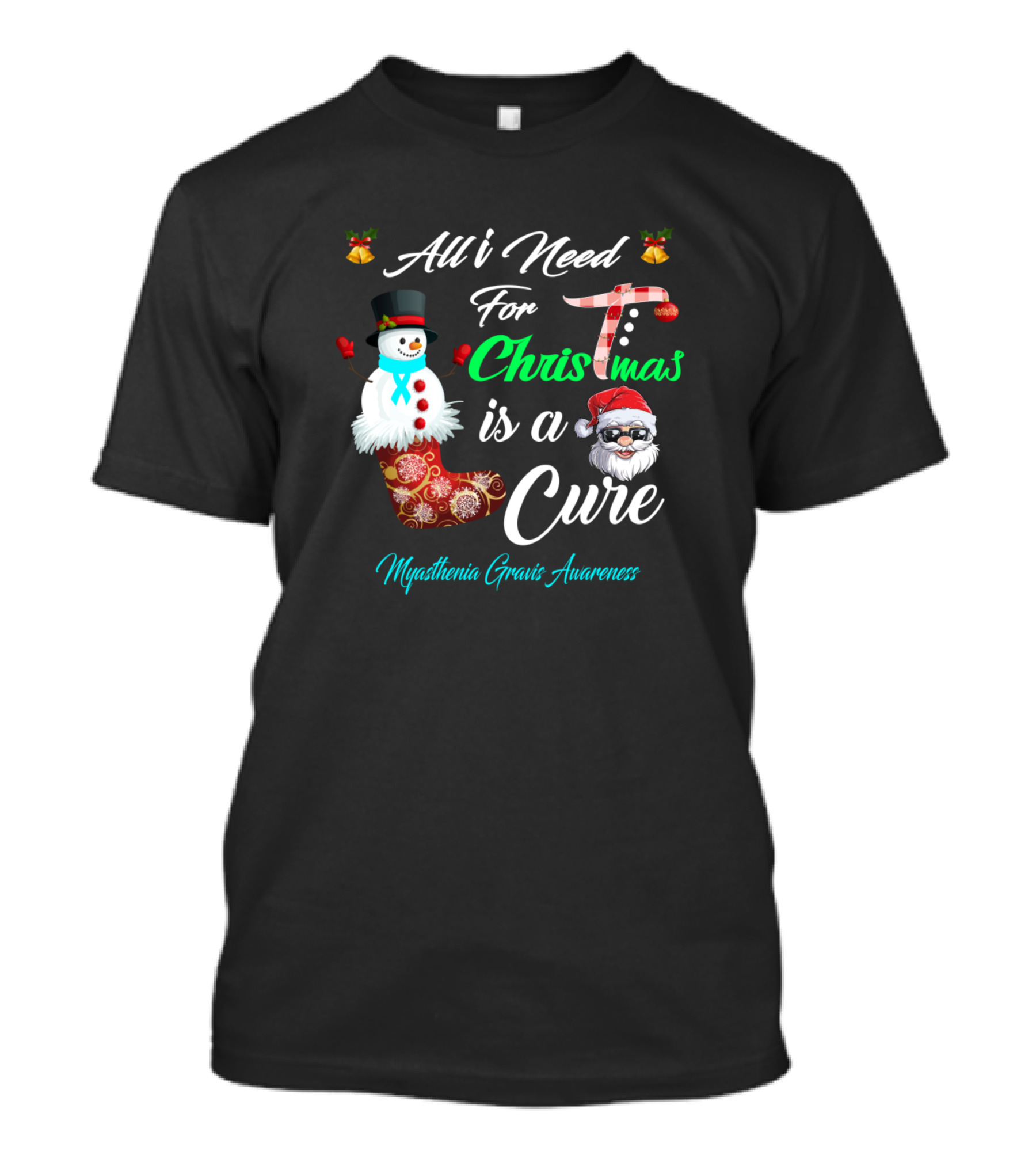 All I Need For Christmas Is A Cure Myasthenia Gravis Awareness T-Shirt