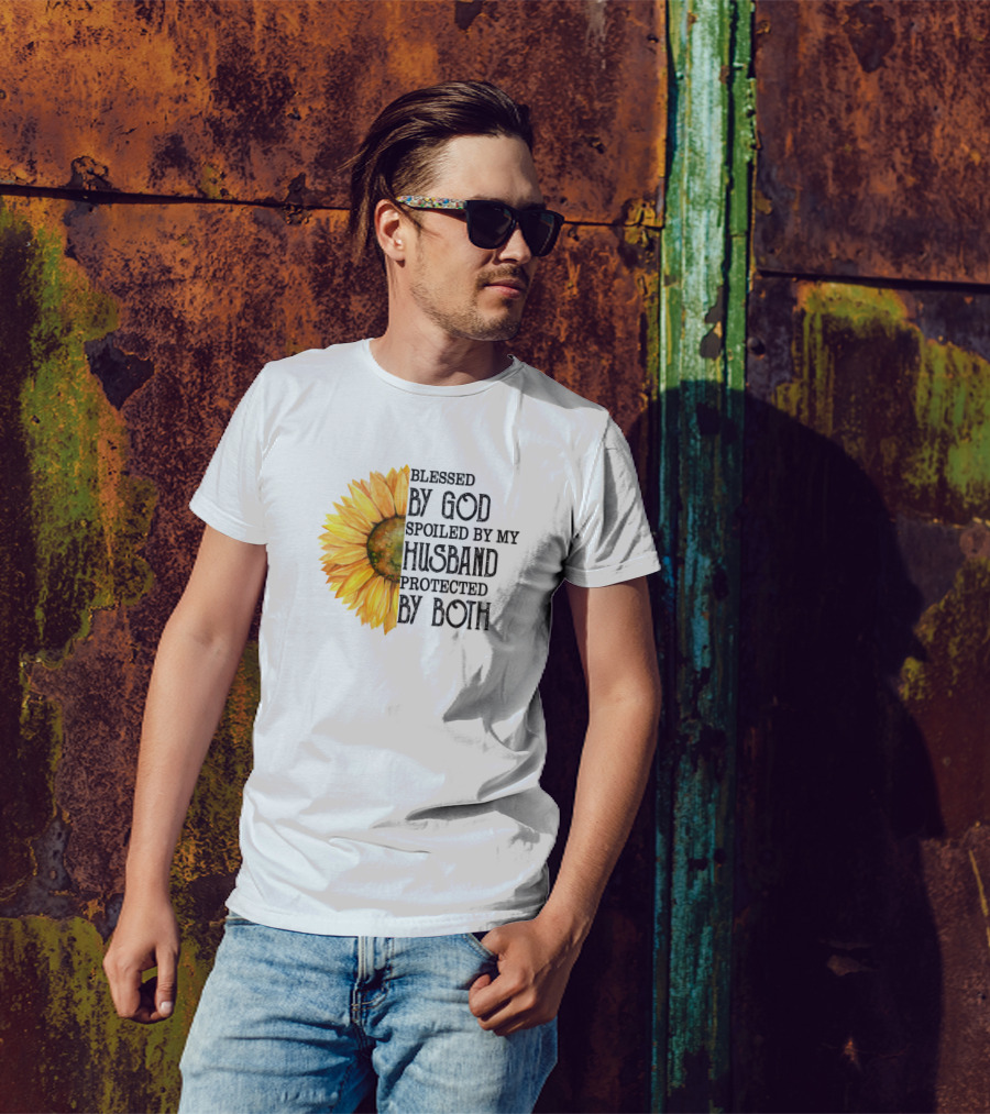 Blessed By God Spoiled By My Husband Sunflower T-Shirt