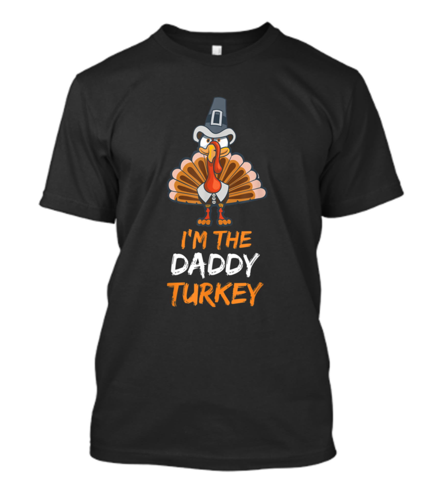 I'm The Daddy Turkey Family Group Matching T-Shirt