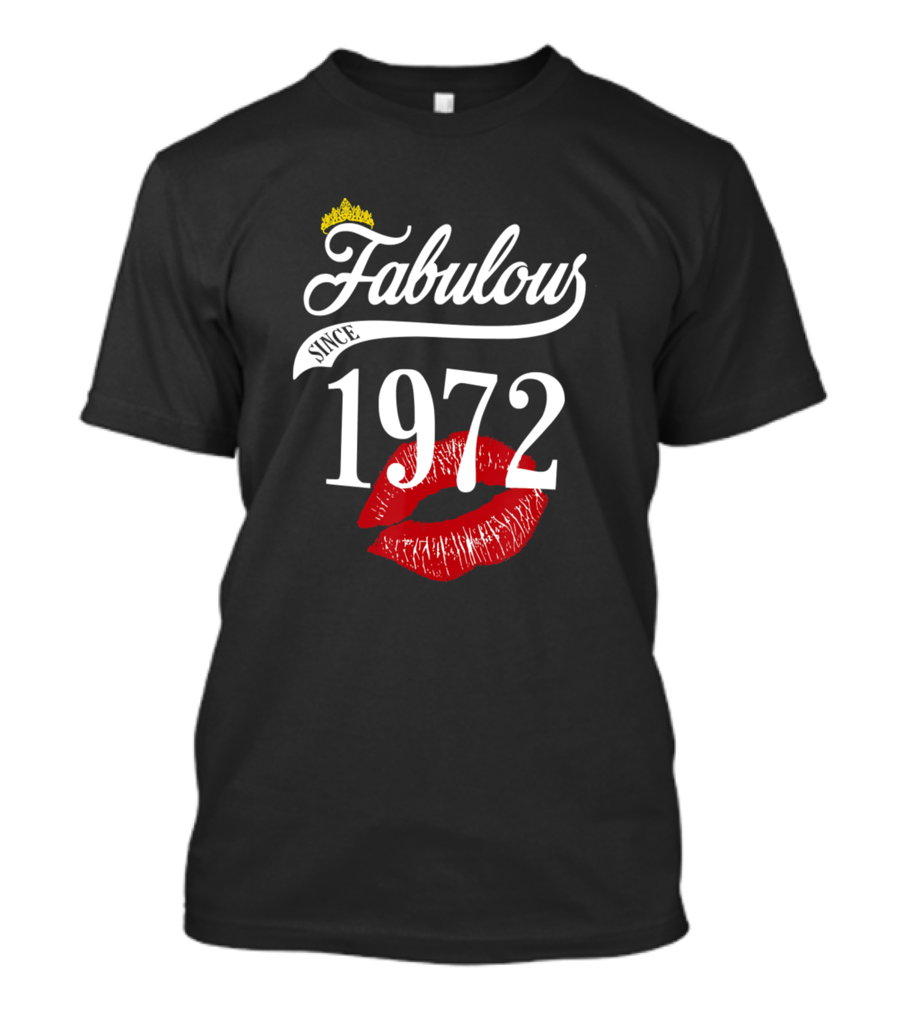 Fabulous Since 1972 Red Lipstick Kiss And Crown T-Shirt