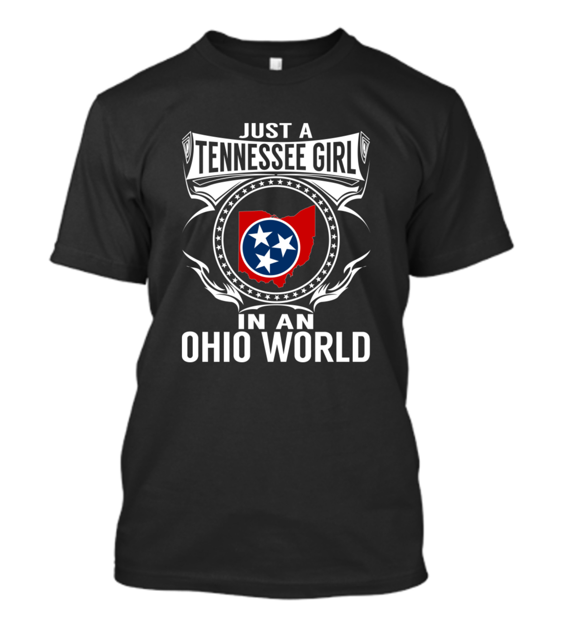 Just A Tennessee Girl In An Ohio World T-Shirt