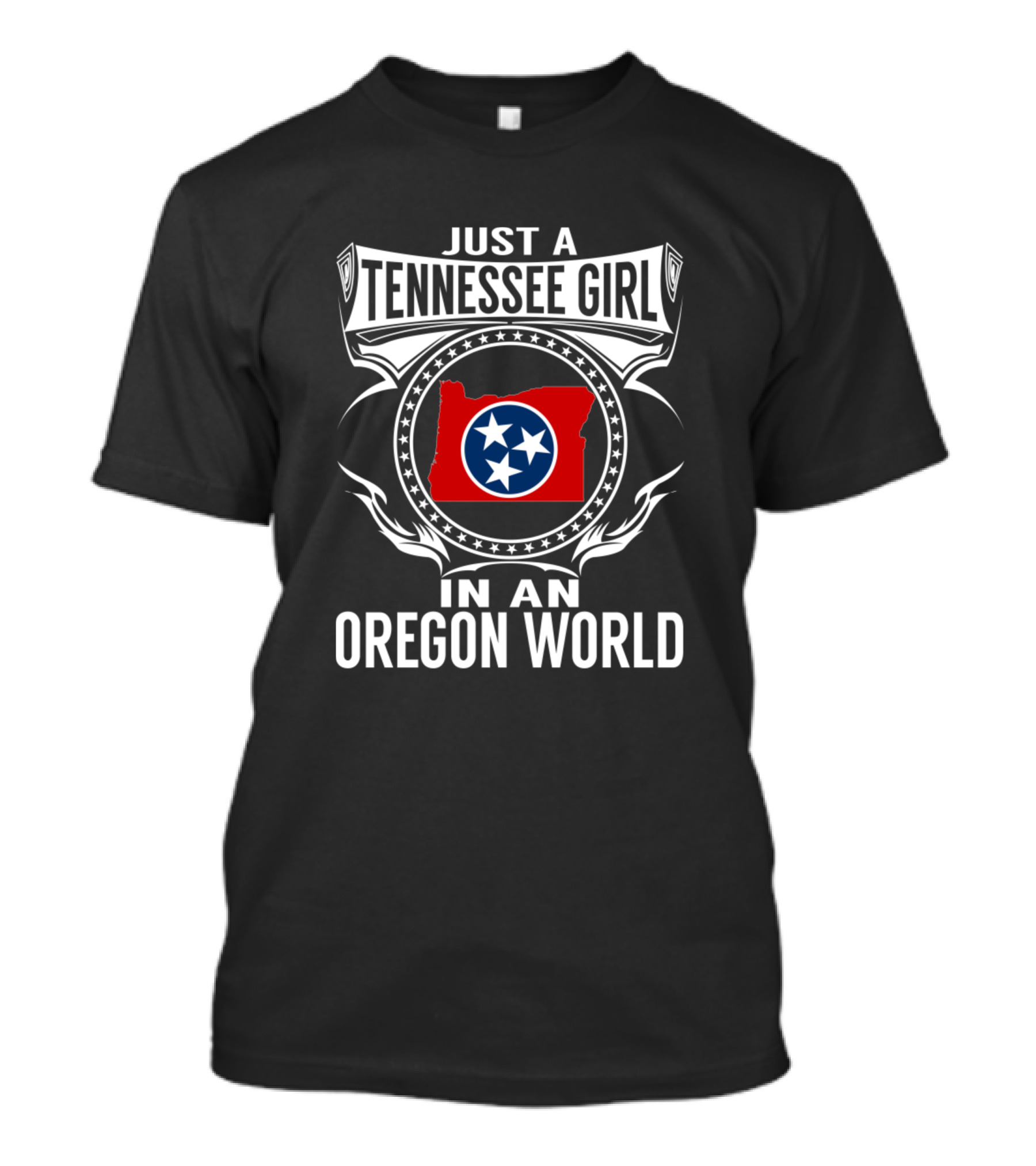 Just A Tennessee Girl In An Oregon World T-Shirt