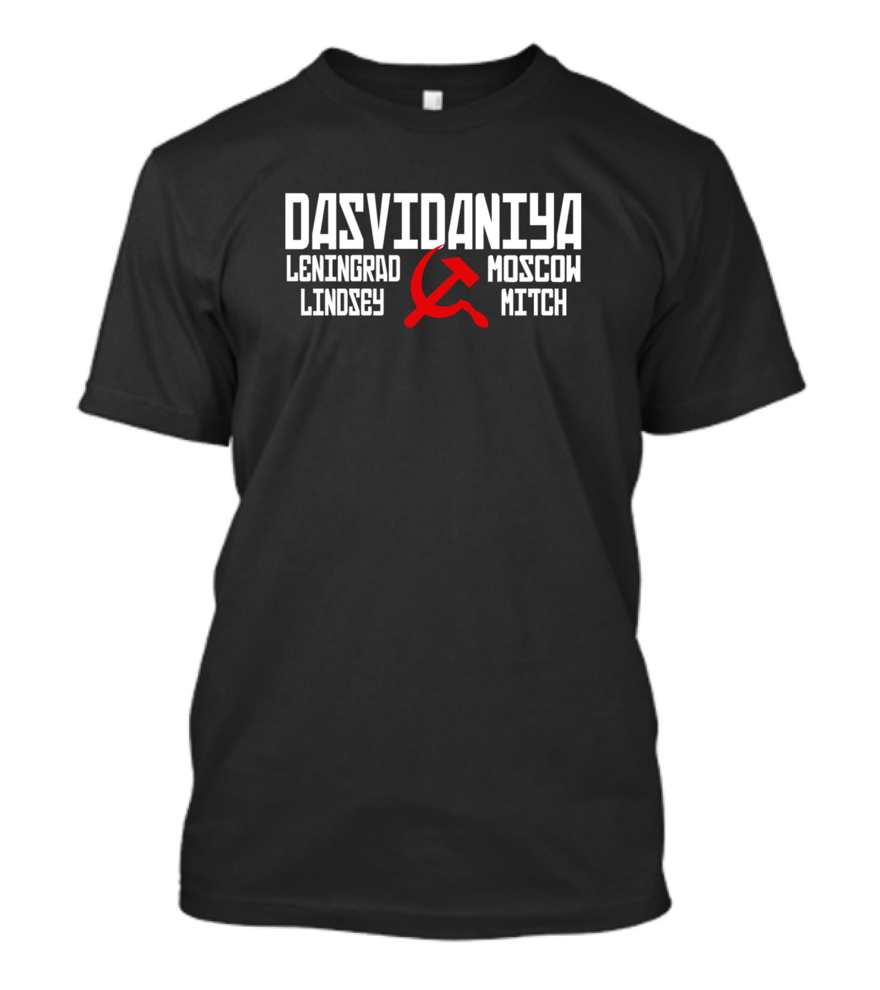 Dasvidaniya Leningrad Lindsey Moscow Mitch Soviet Hammer And Sickle T-Shirt
