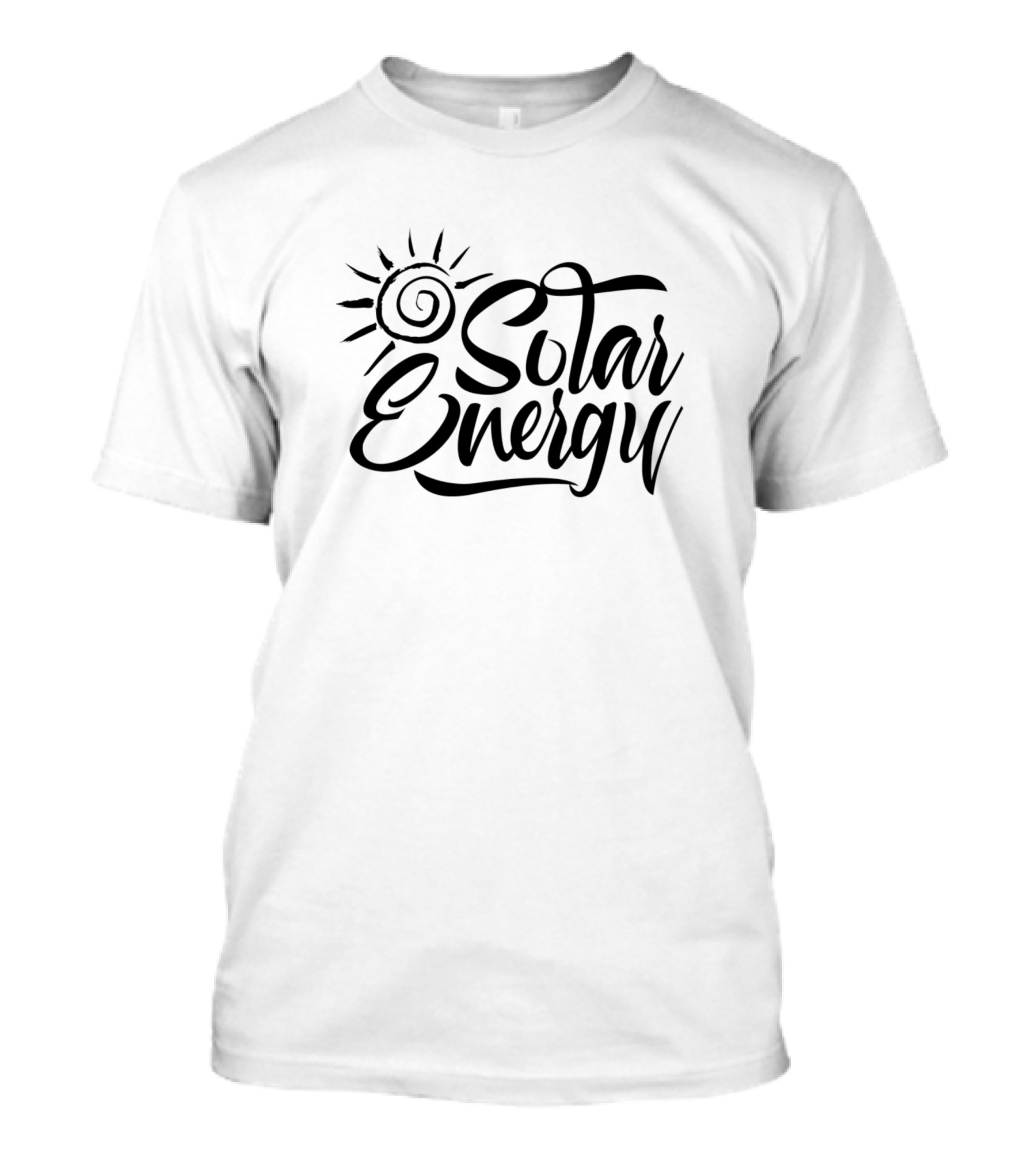 Solar Energy Sun Power Renewable Green Energies T-Shirt