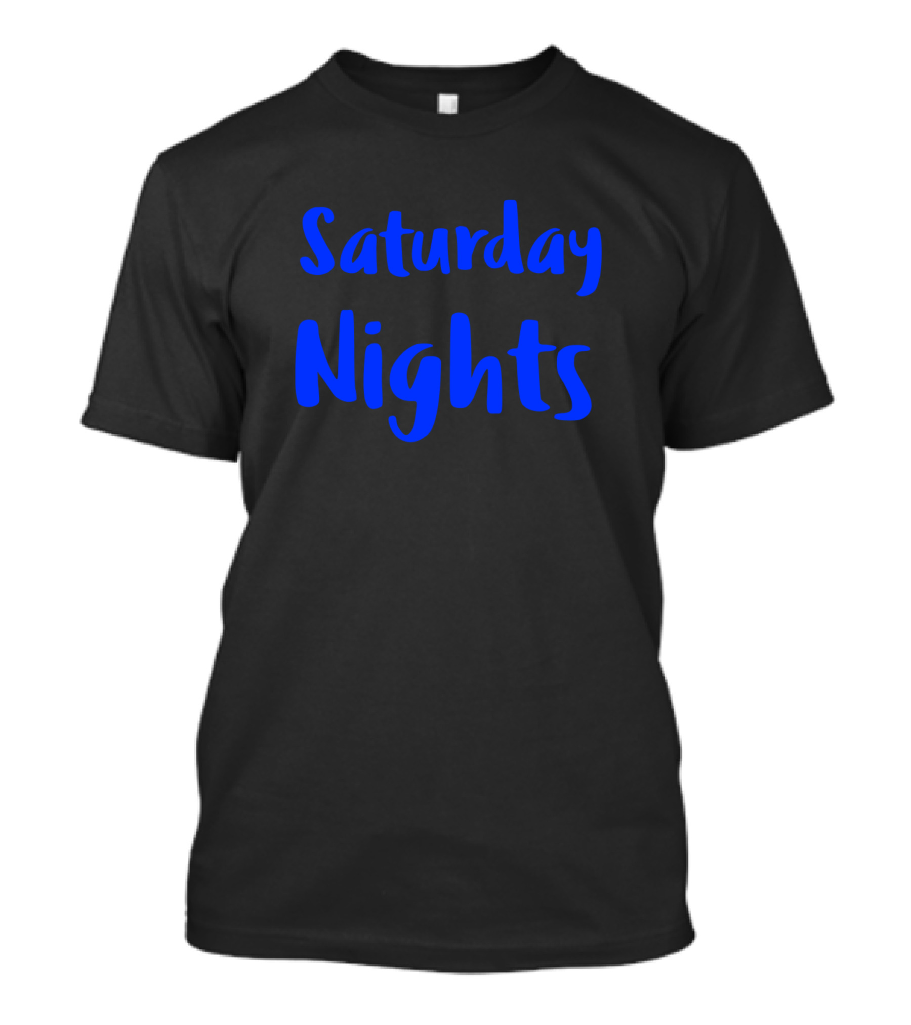Saturday Nights Vibes T-Shirt