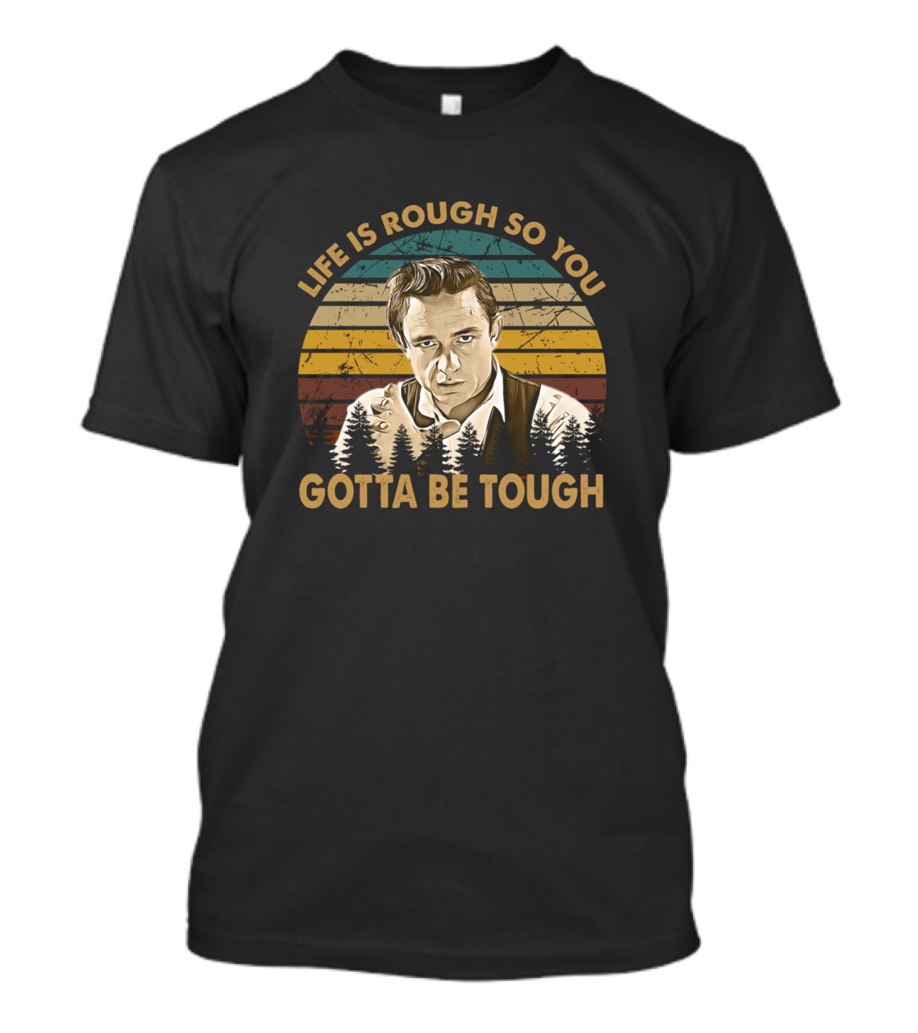 Life Is Rough So You Gotta Be Tough Vintage Johnny Cash Mus T-Shirt
