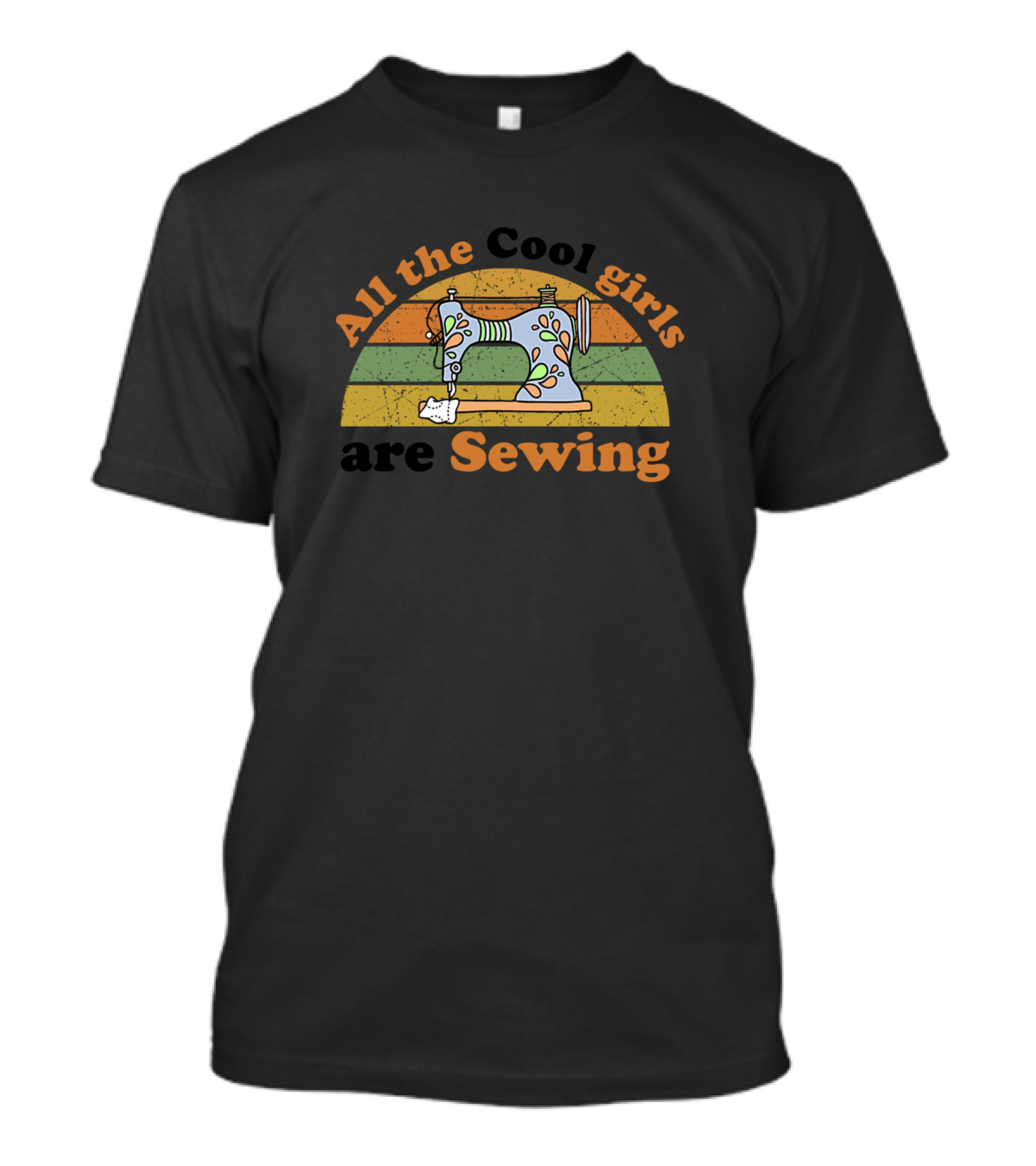 All The Cool Girls Are Sewing Retro Sewing Machine T-Shirt
