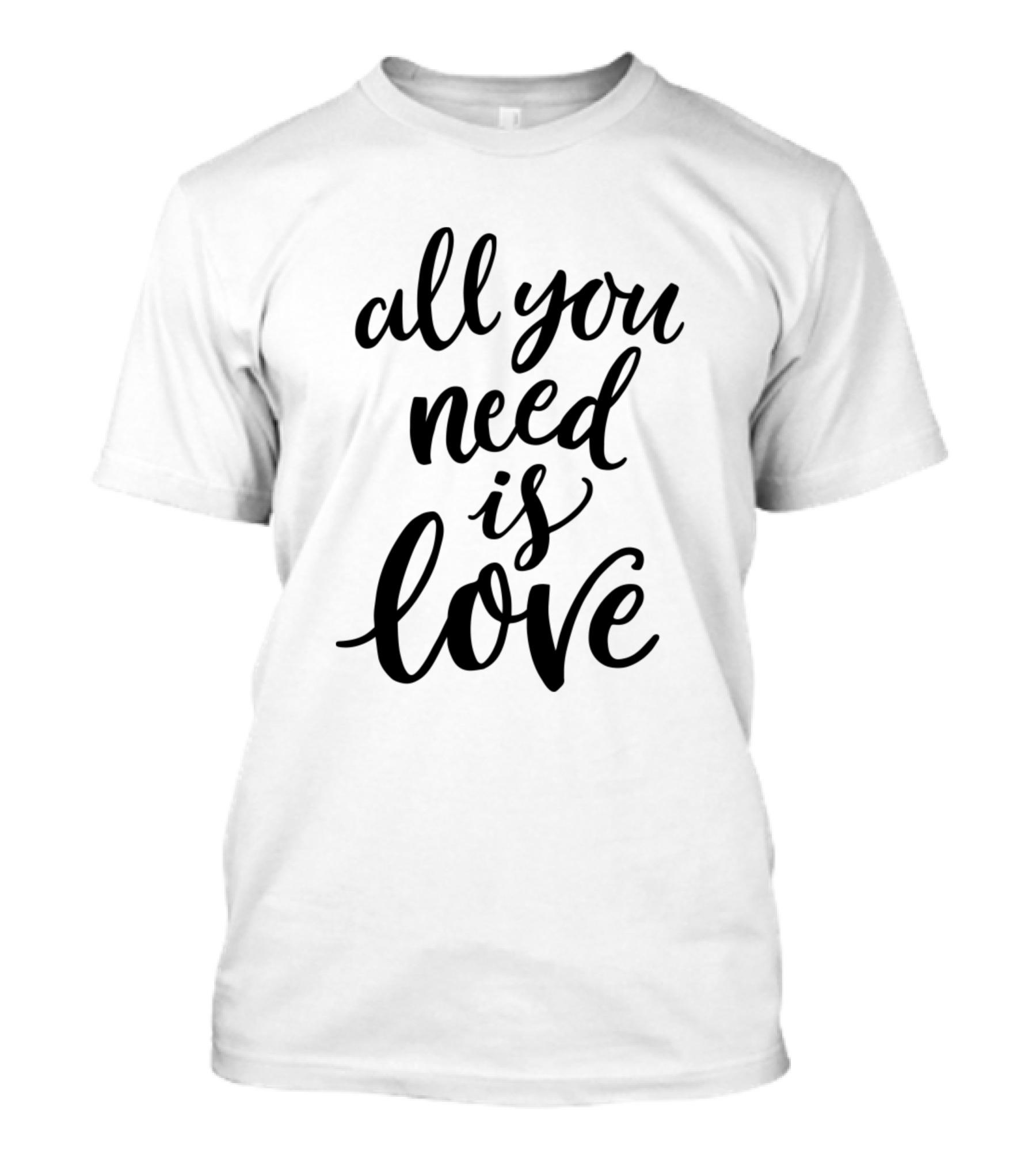 All You Need Is Love Love Yourself T-Shirt