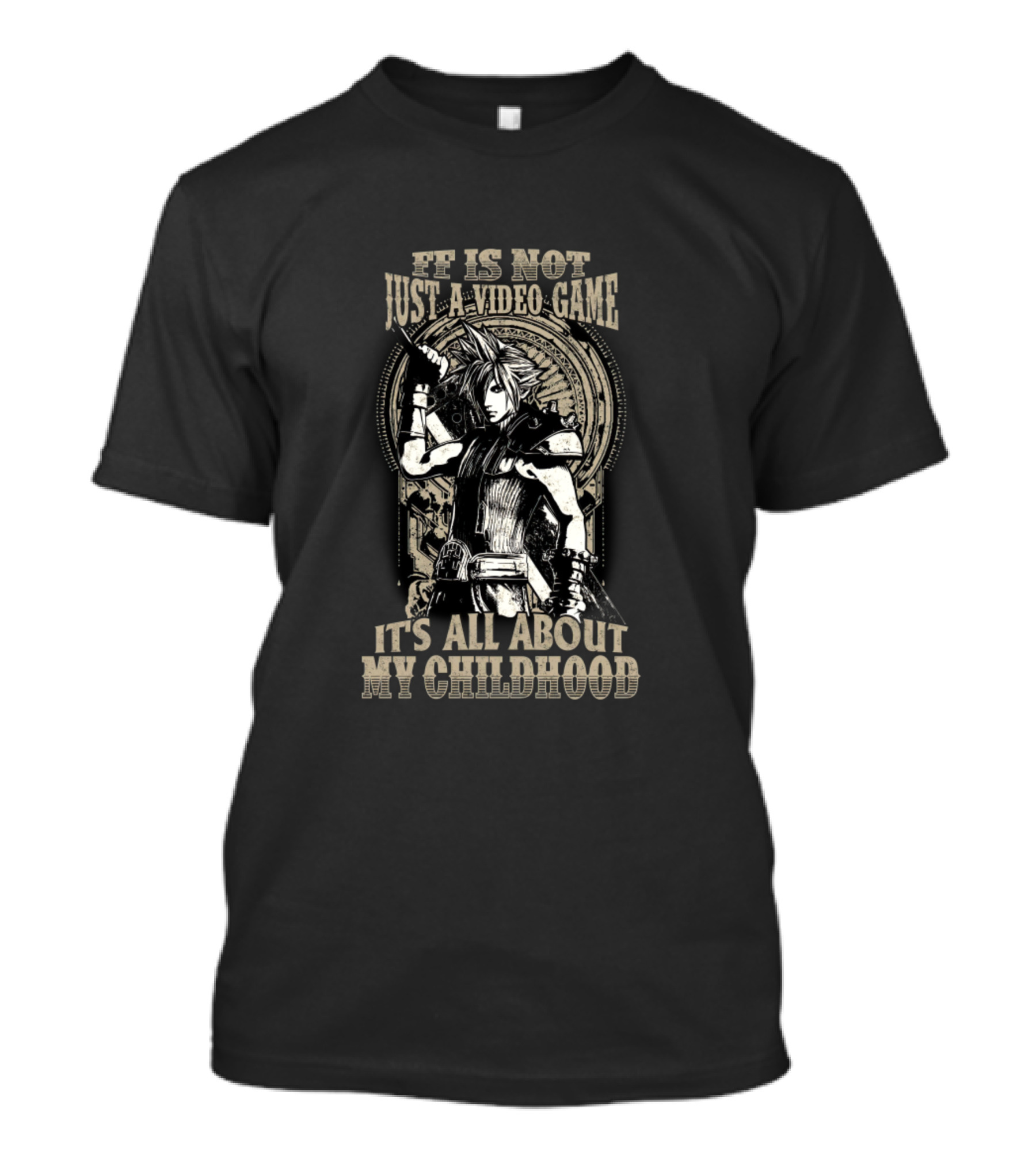 Ff Is Not Just A Video Game It's All About My Childhood T-Shirt