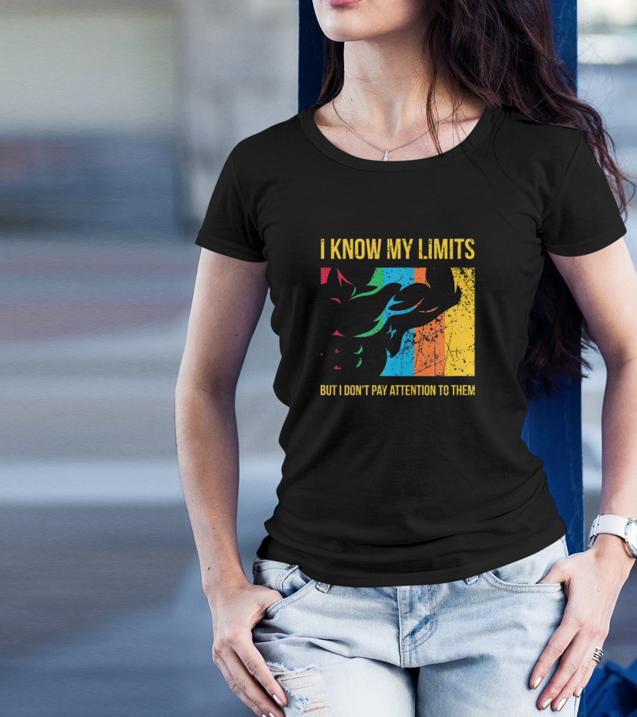 I Know My Limits But I Don't Pay Attention Muscle Growth Bodybuilder T-Shirt