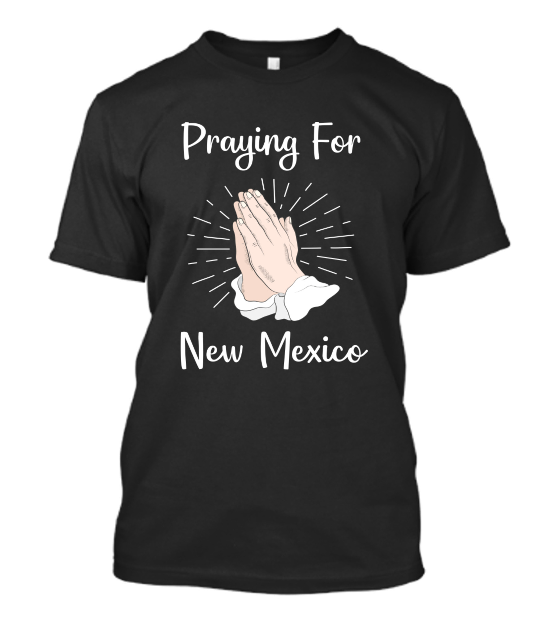 Praying Hands For New Mexico With Radiating Light T-Shirt