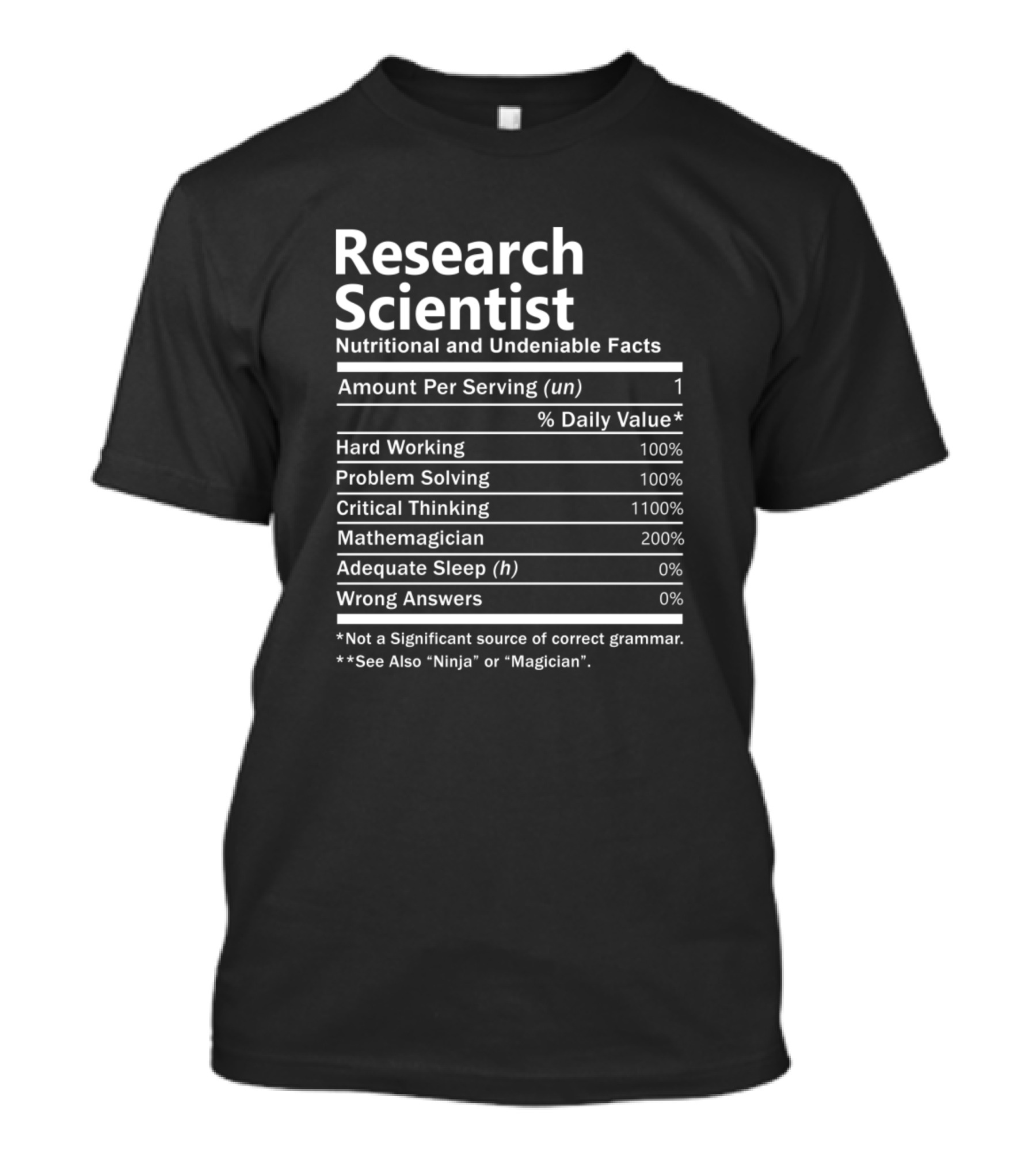 Research Scientist Nutritional And Undeniable Facts Amount Per Serving Analysis T-Shirt