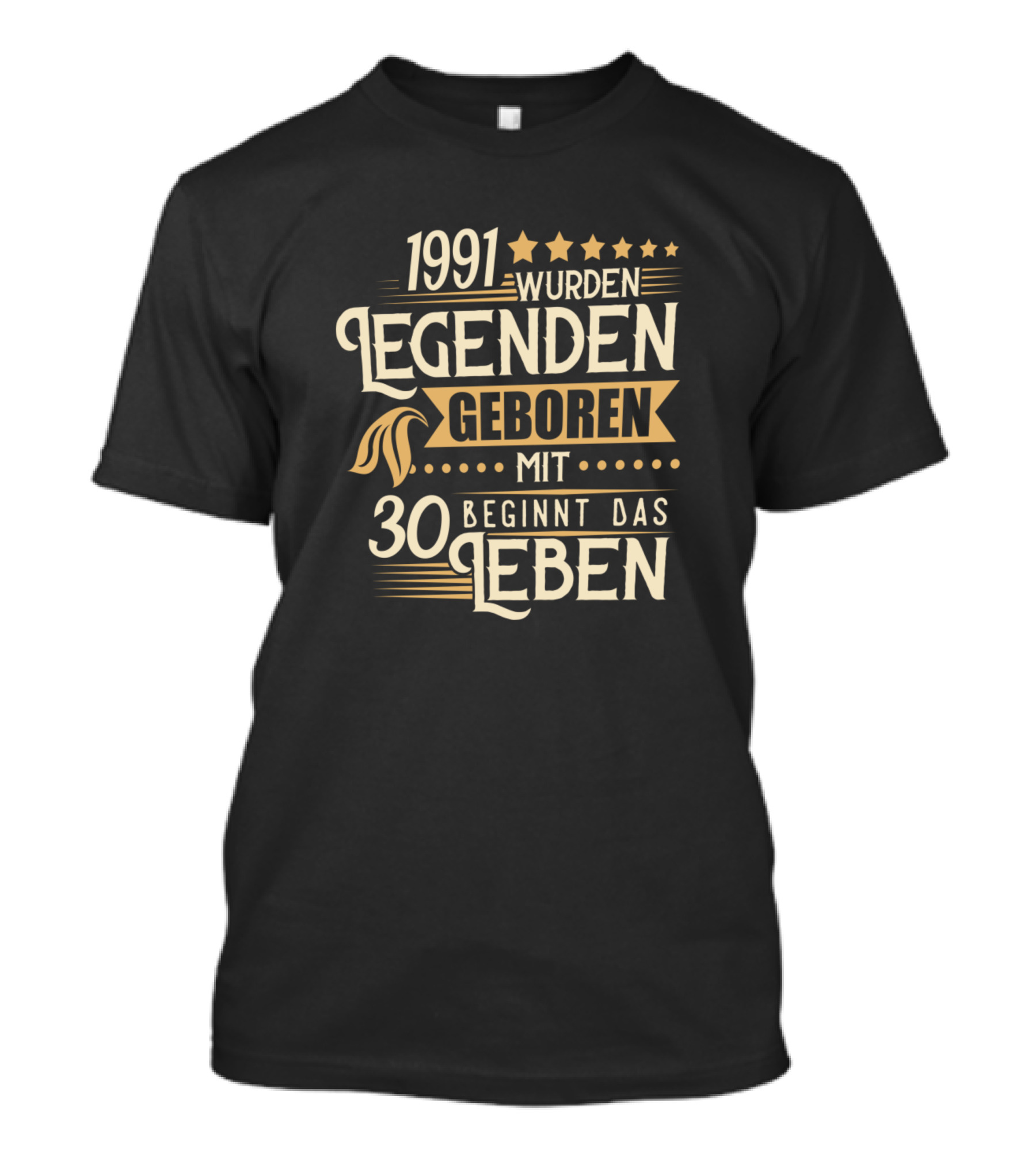 1991 Wurden Legenden Geboren Mit 30 Beginnt Das Leben T-Shirt