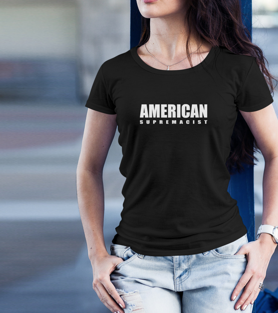 American Supremacist Pro USA Parody American Pride T-Shirt