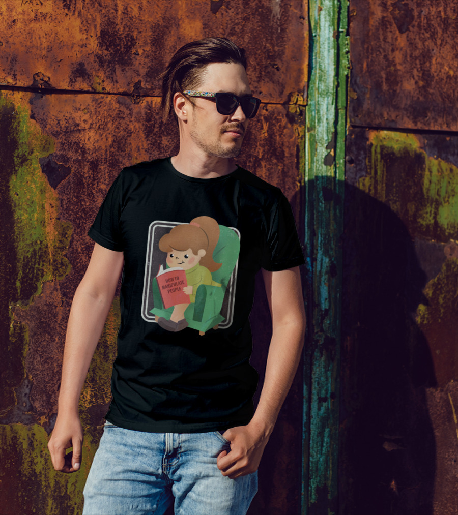 How To Manipulate People Reading Girl T-Shirt