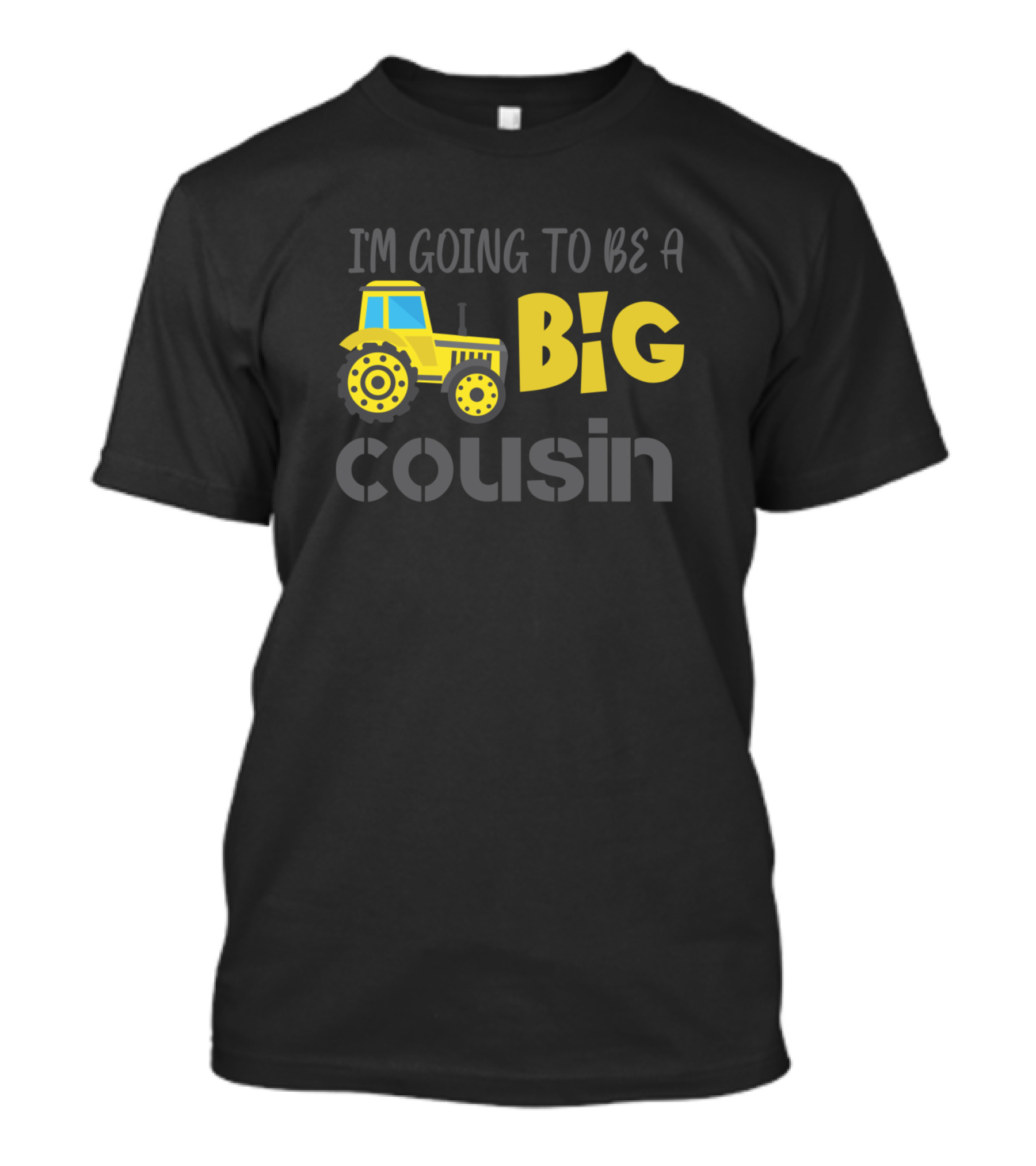I'm Going To Be A Big Cousin Kids Tractor Farmer Family Farming T-Shirt