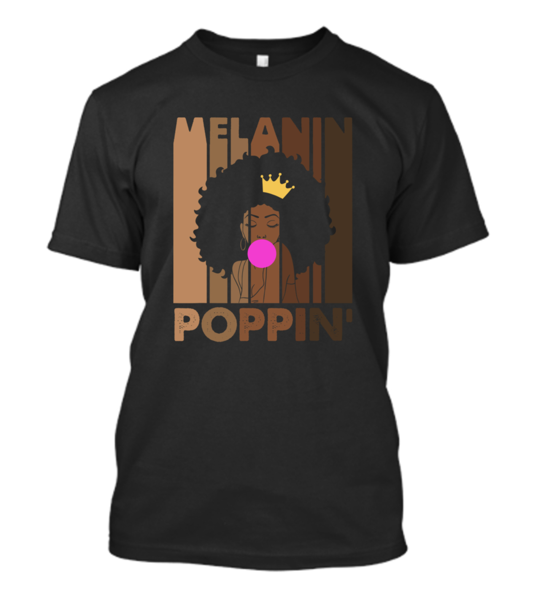 Melanin Poppin Afrocentric African With Crown And Bubblegum T-Shirt
