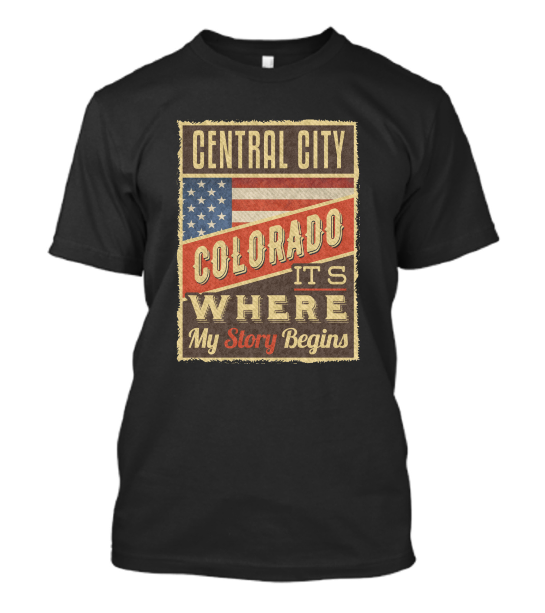 Central City Colorado It's Where My Story Begins T-Shirt