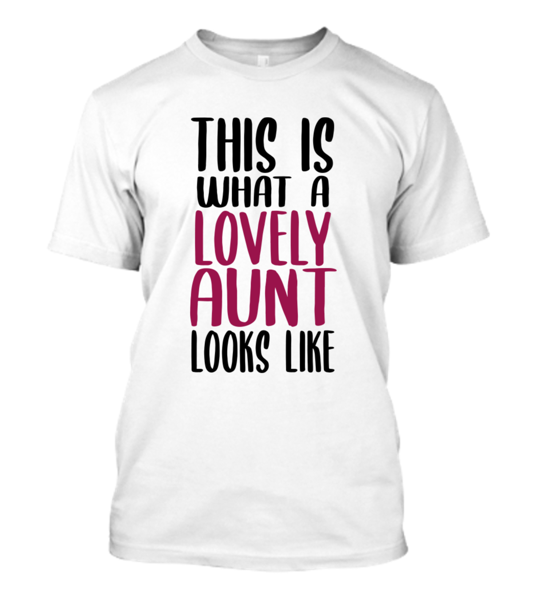 This Is What A Lovely Aunt Looks Like T-Shirt