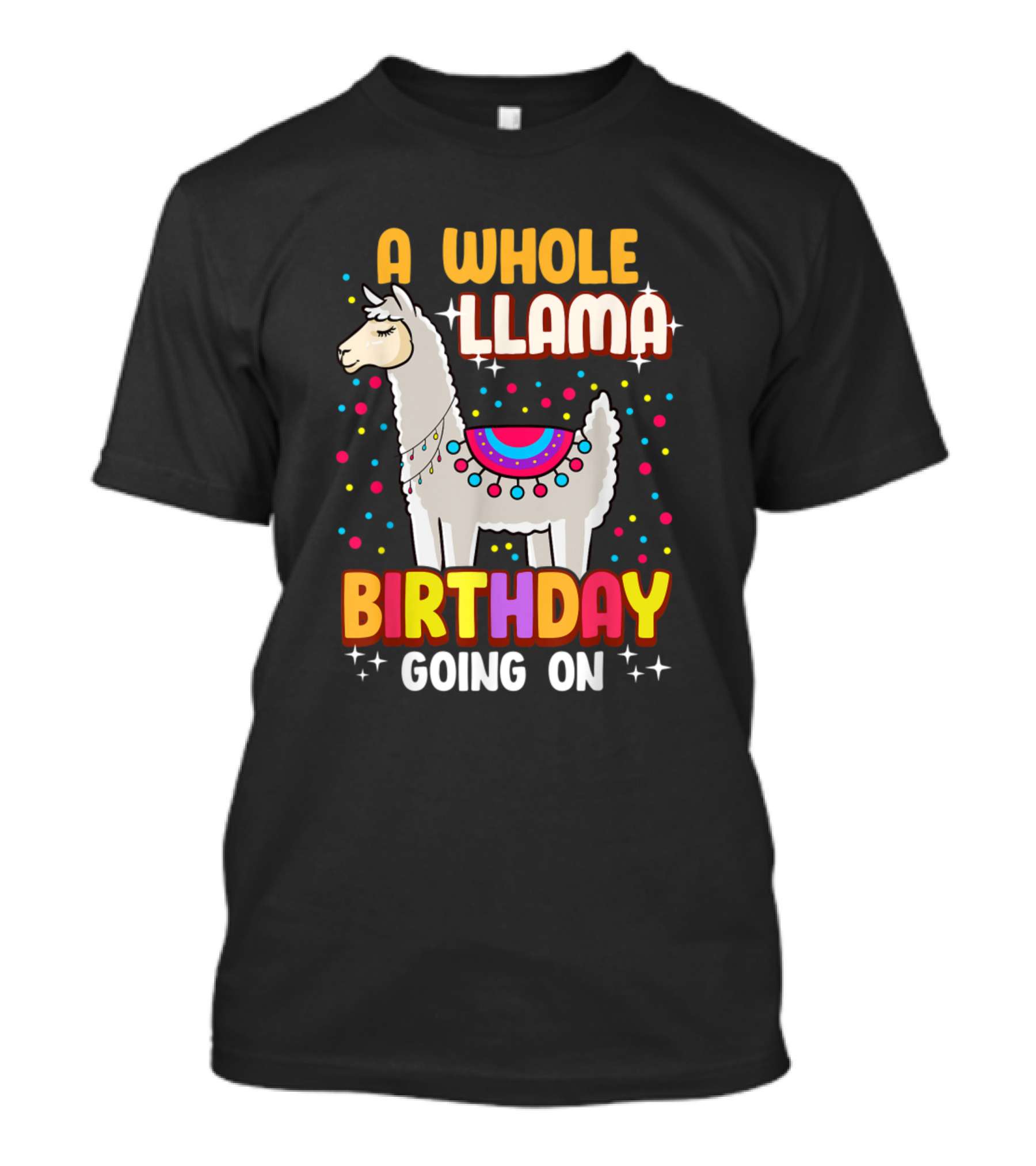 A Whole Llama Birthday Going On Party Confetti Funny Pun Alpac T-Shirt