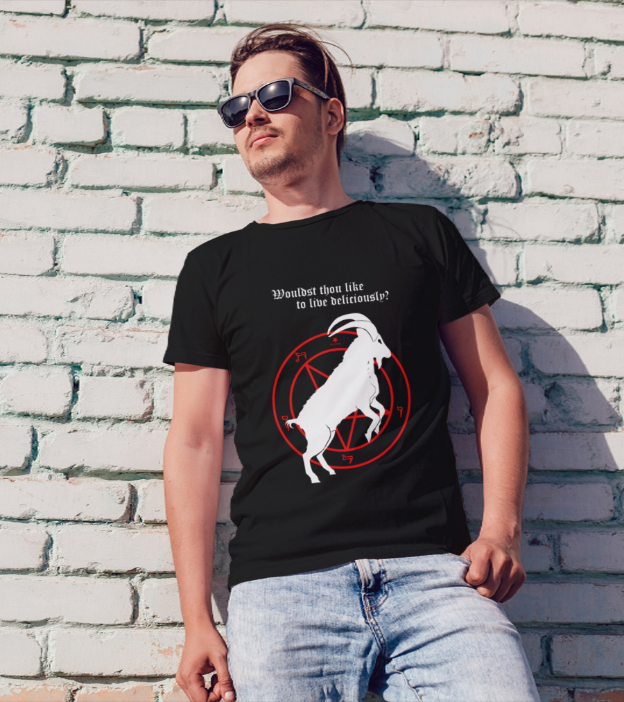 Black Phillip Wouldst Thou Like To Live Deliciously T-Shirt