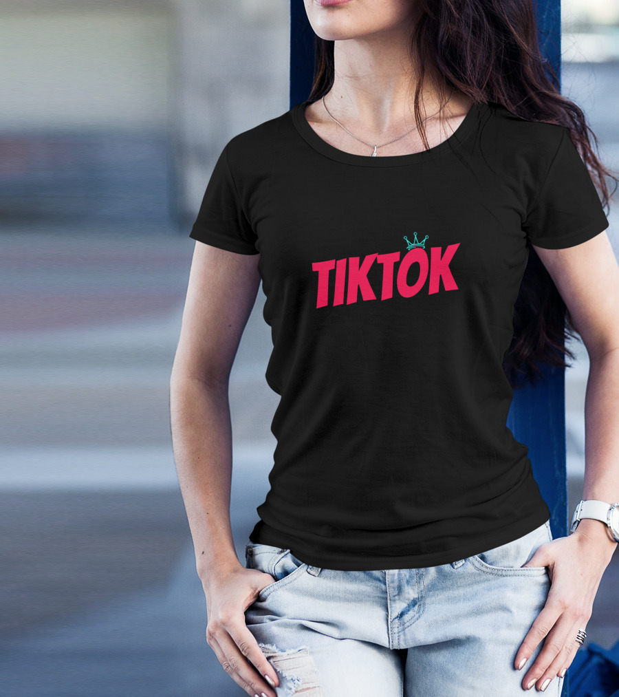 Tiktok Blogger Fun With Crowned Tik Tok T-Shirt
