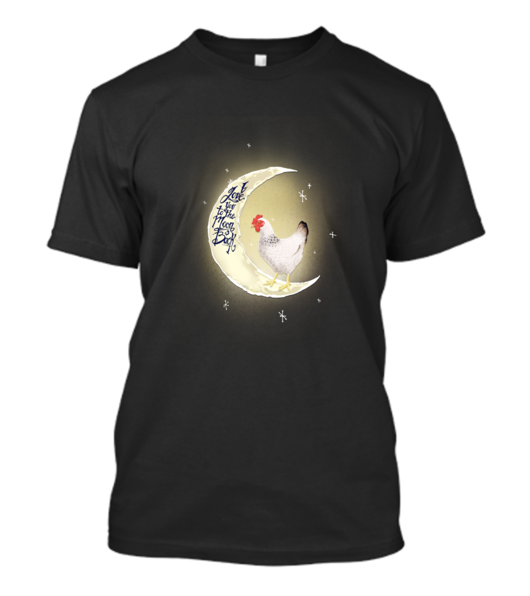 Chicken Love You To The Moon And Back Lon Crescent T-Shirt