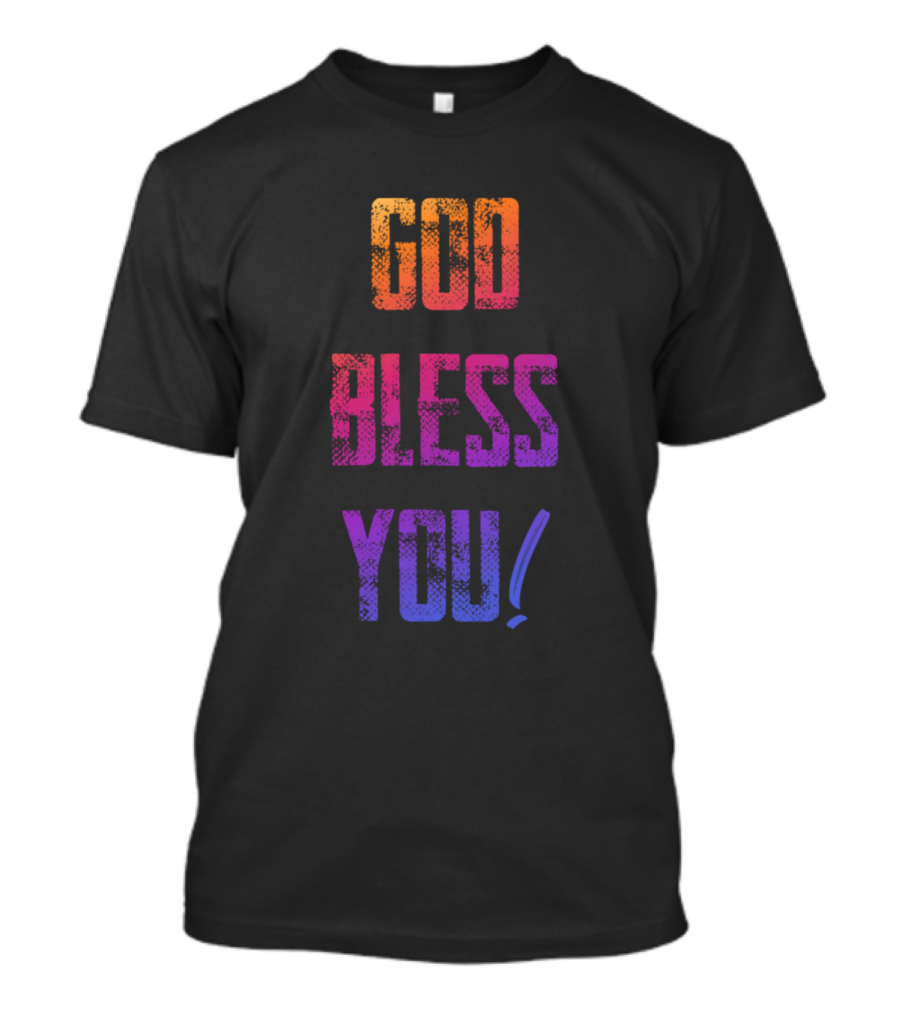 God Bless You Christian Design Spiritual Message T-Shirt