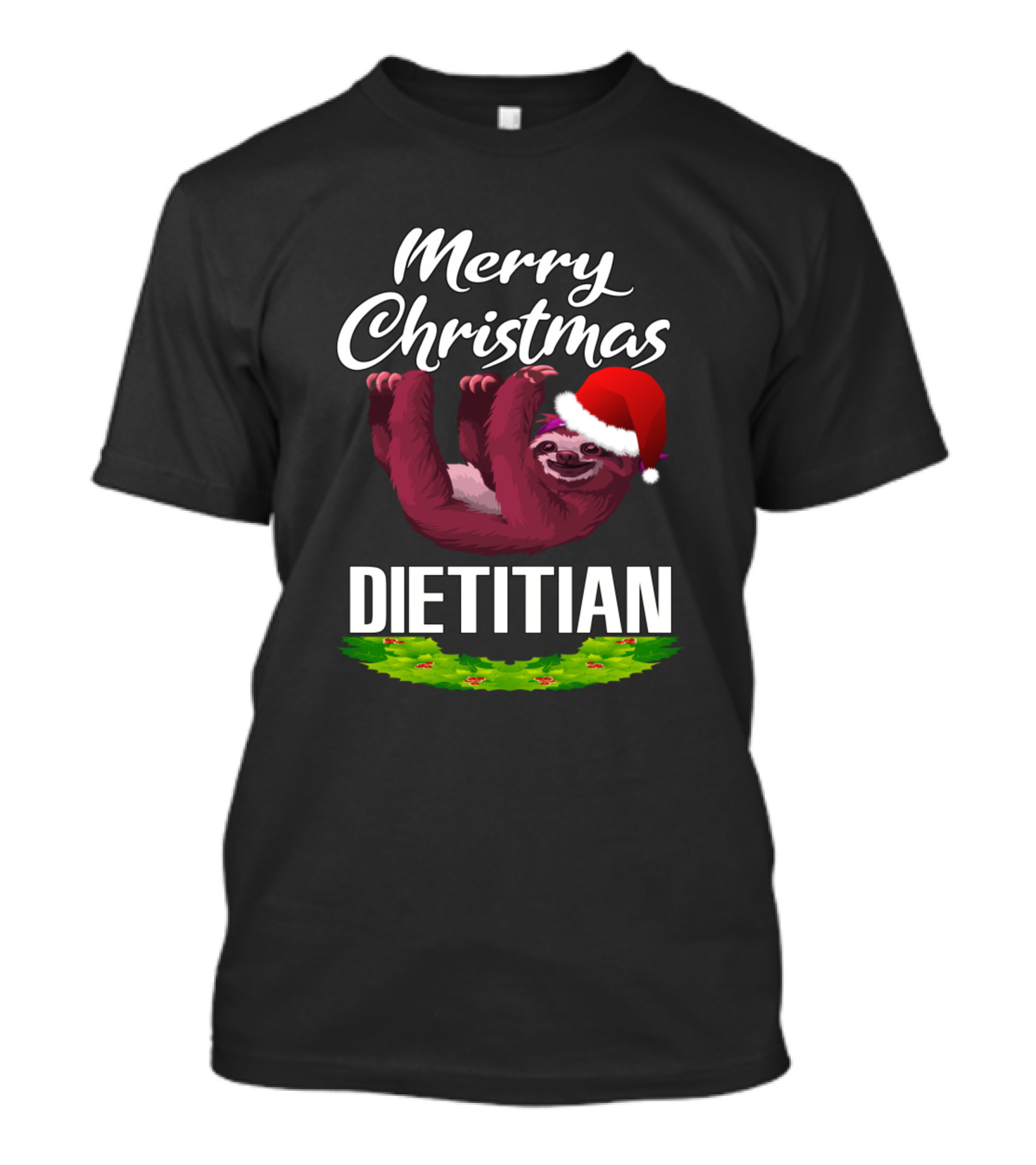Merry Christmas Dietitian Sloth With Santa Hat And Holly Wreath T-Shirt
