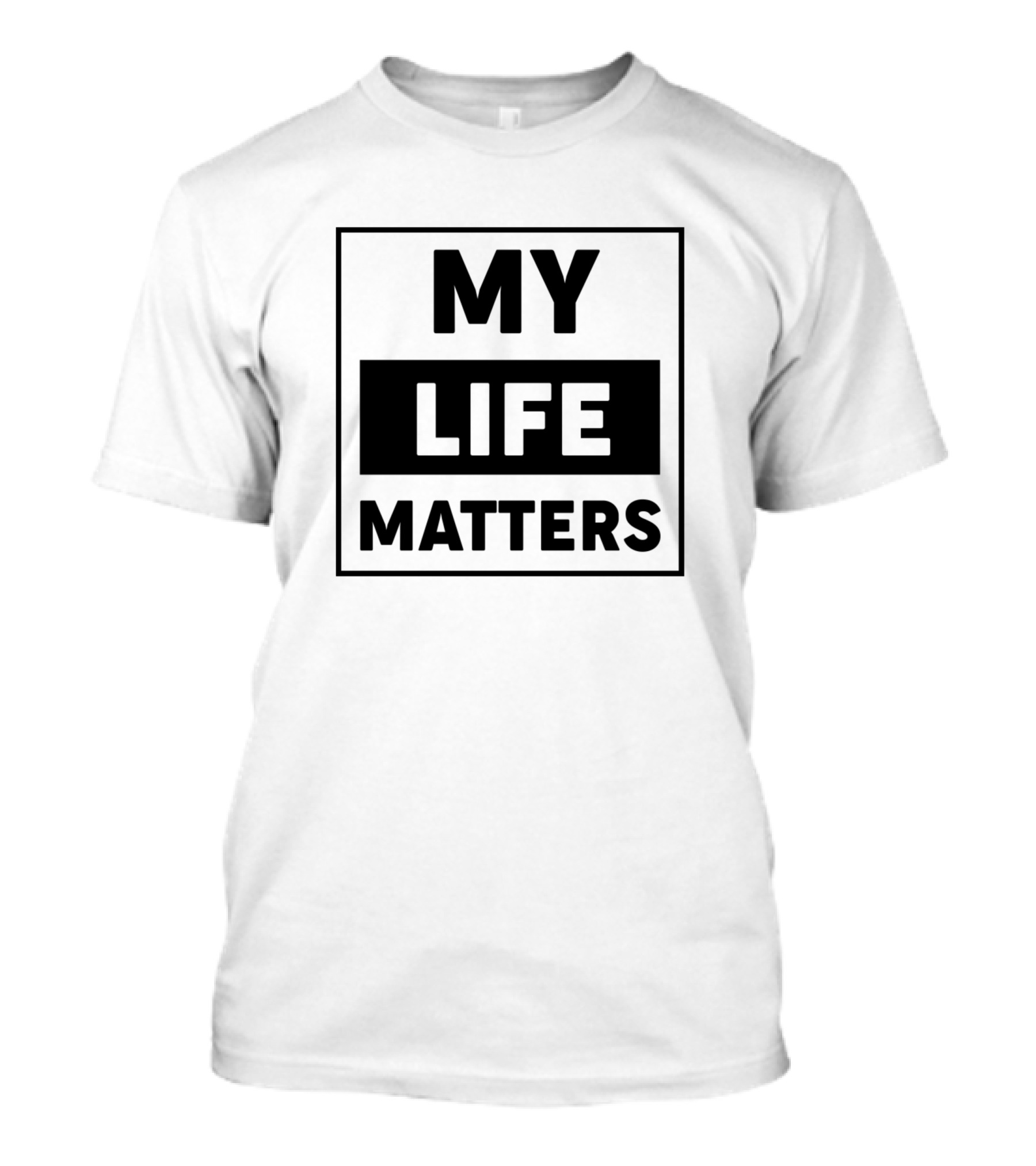 MY LIFE MATTERS Black Square T-Shirt