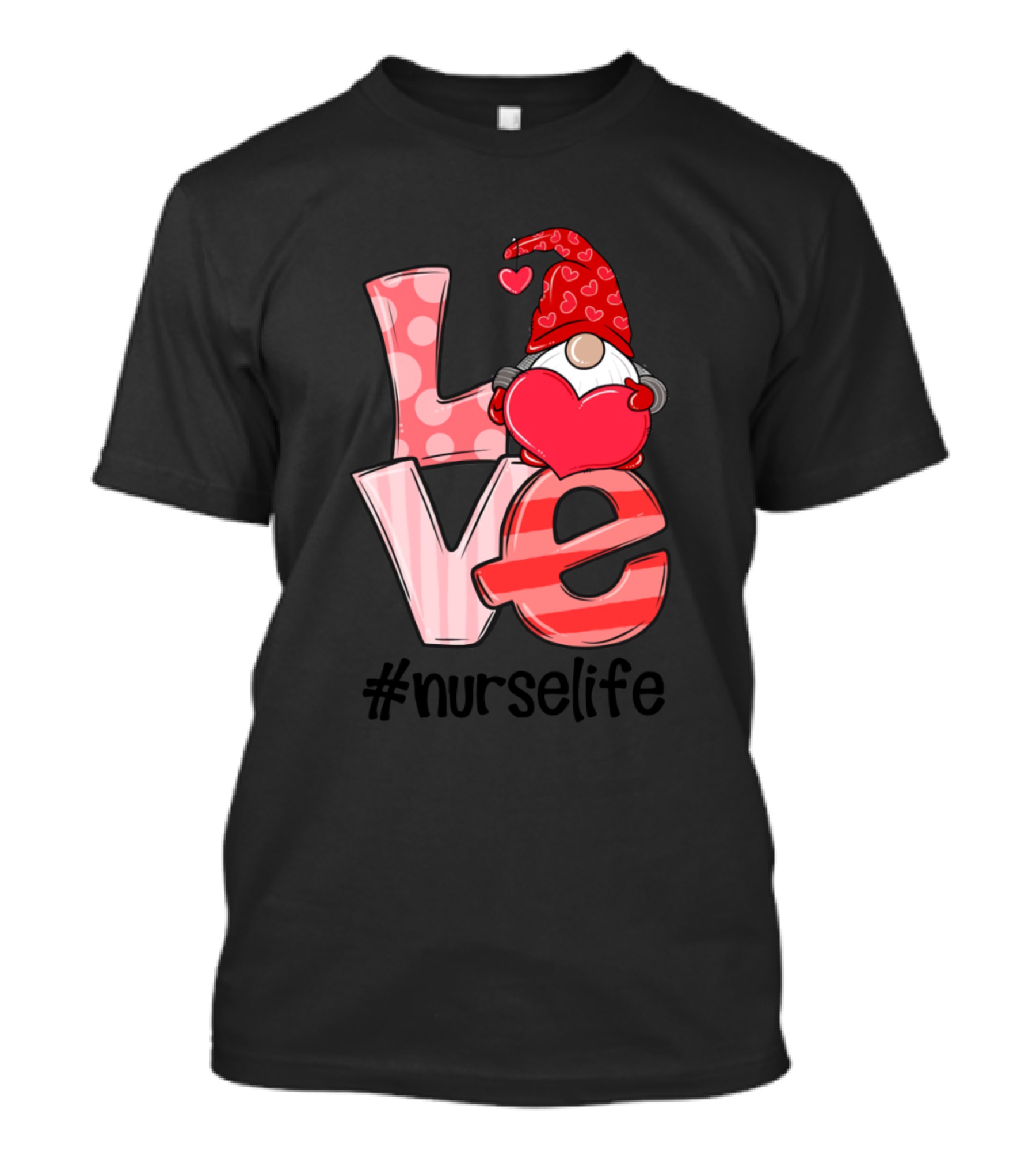 LOVE Gnome Heart #Nurselife T-Shirt