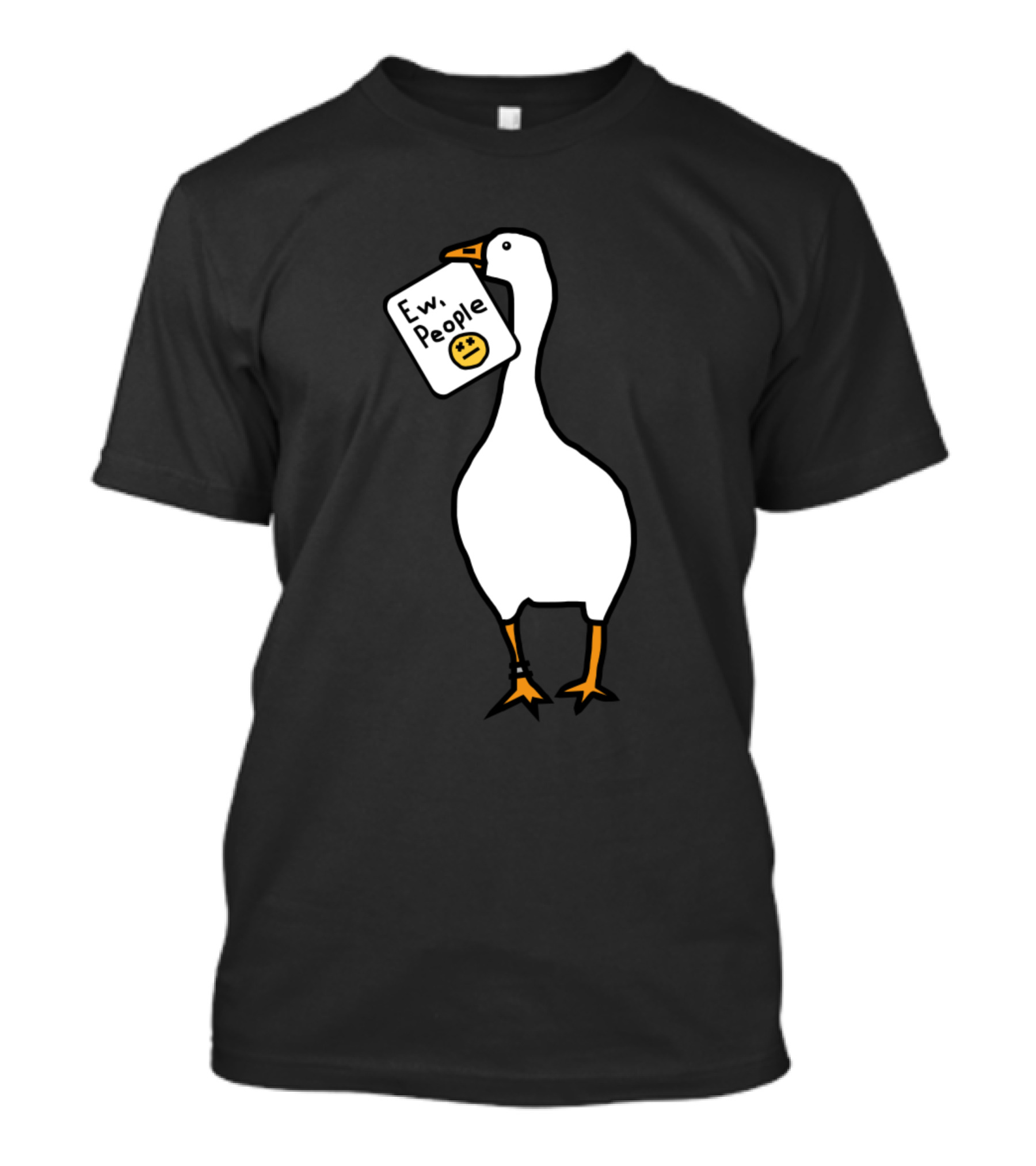 Goose Holding Ew People Sign With Unimpressed Face T-Shirt