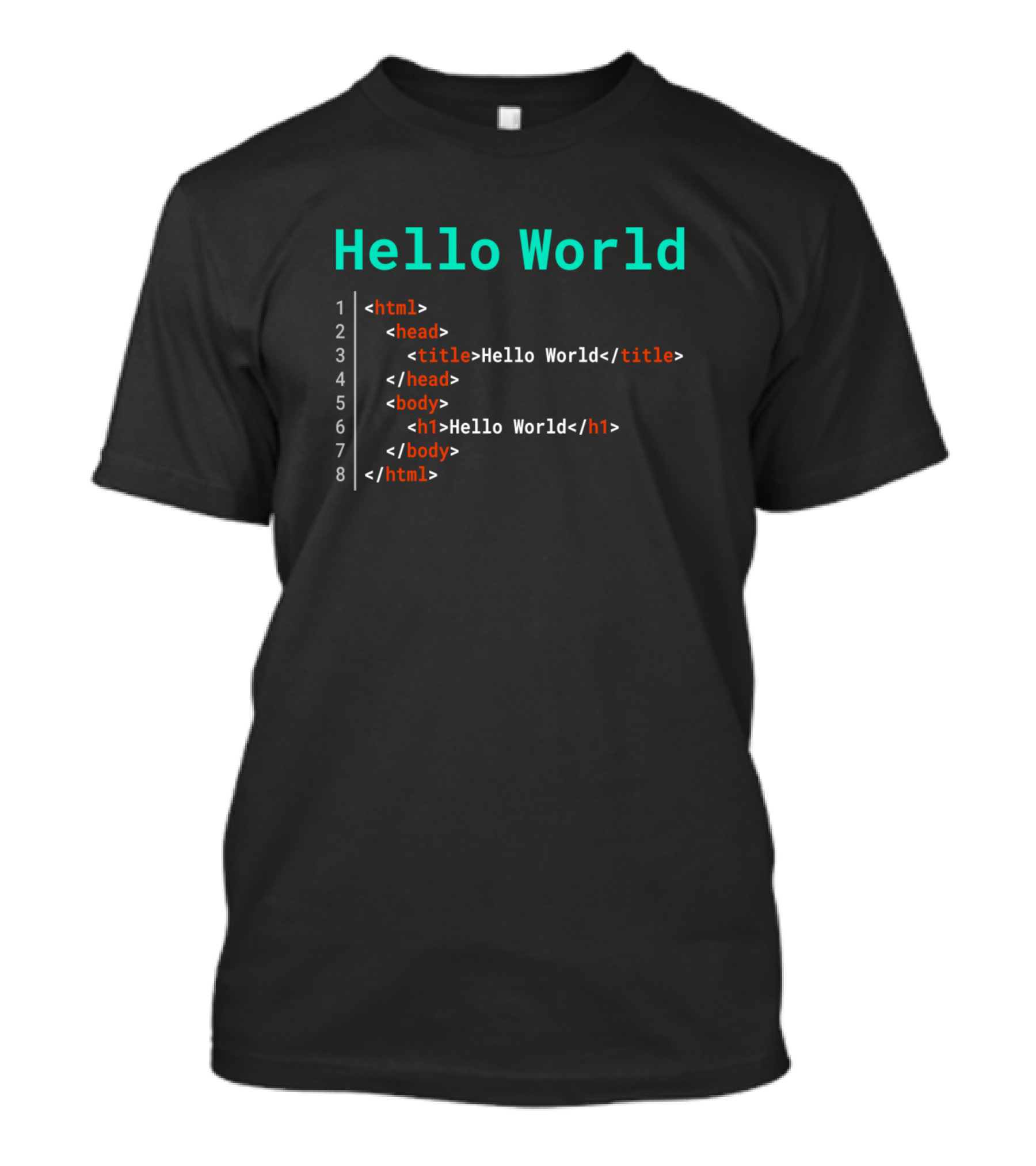 Hello World Html Code Structure With Head And Body Tags T-Shirt