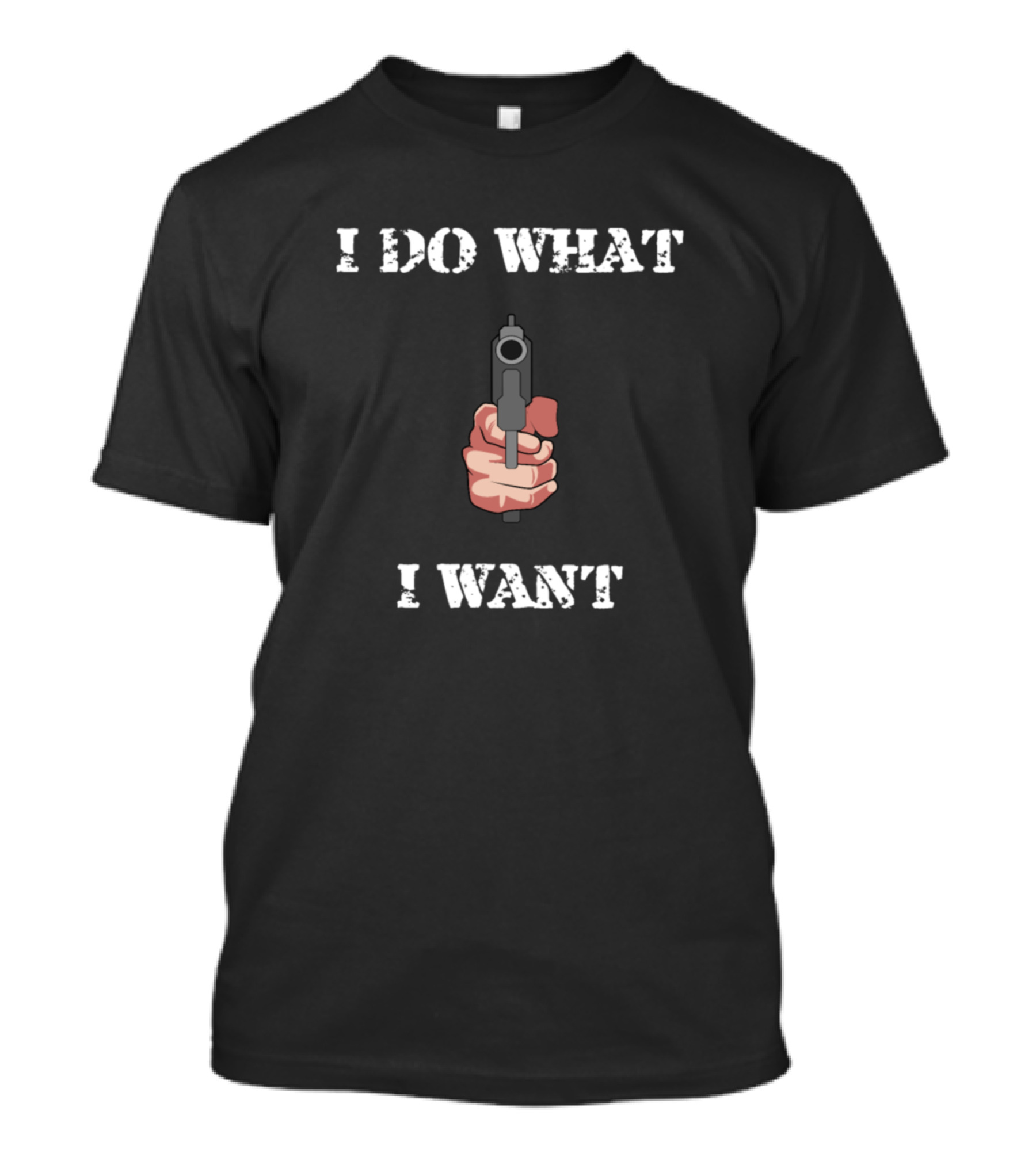 I Do What I Want Gun Hand T-Shirt