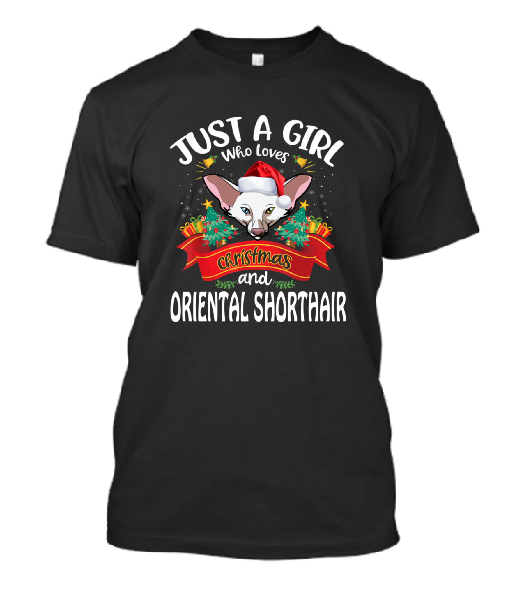 Just A Girl Who Loves Christmas And Oriental Shorthair T-Shirt