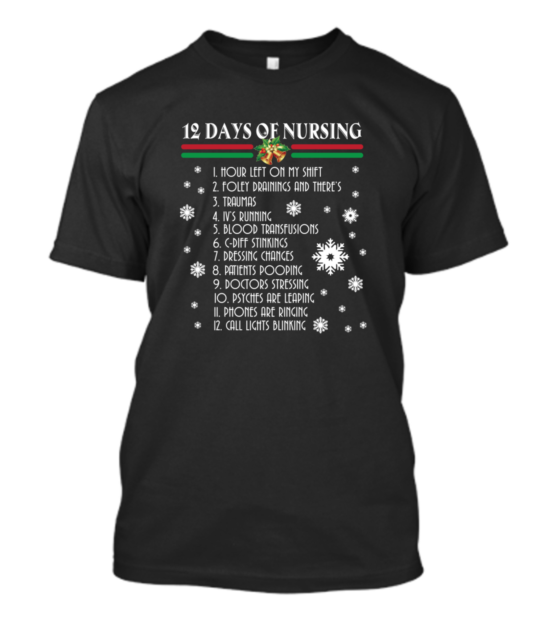 12 Days Of Nursing Funny Christmas Nurse Humor With Snowflakes And Holiday List T-Shirt